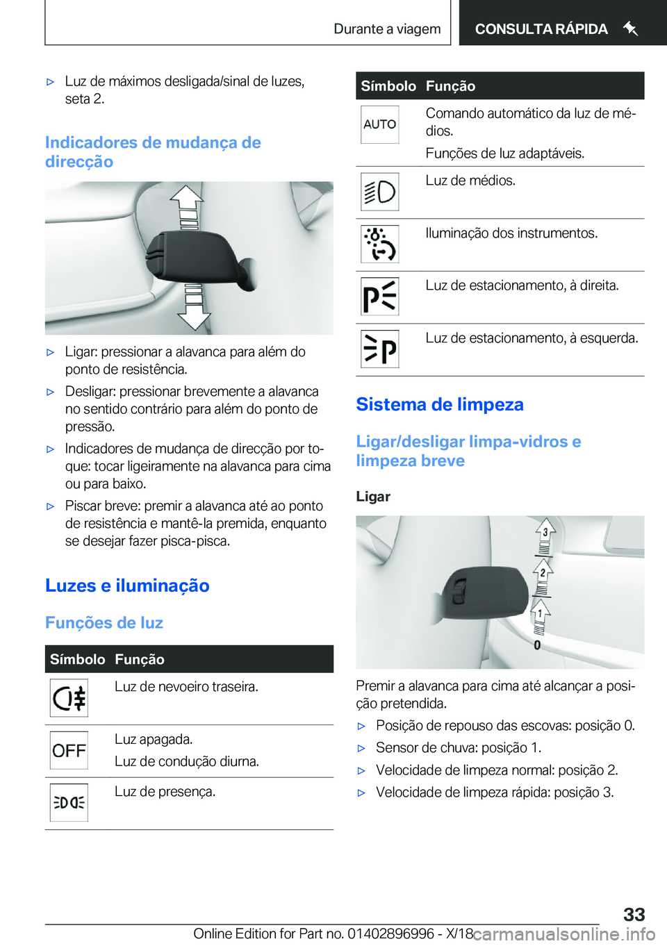 BMW Z4 2019  Manual do condutor (in Portuguese) x�L�u�z��d�e��m�á�x�i�m�o�s��d�e�s�l�i�g�a�d�a�/�s�i�n�a�l��d�e��l�u�z�e�s�,�s�e�t�a��2�.
�I�n�d�i�c�a�d�o�r�e�s��d�e��m�u�d�a�n�