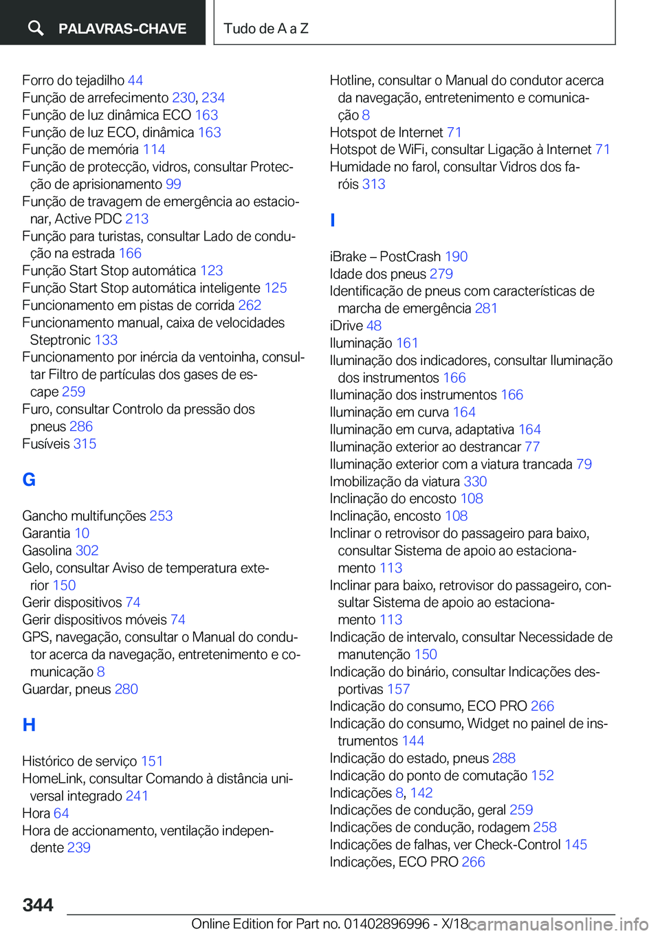 BMW Z4 2019  Manual do condutor (in Portuguese) �F�o�r�r�o��d�o��t�e�j�a�d�i�l�h�o��4�4�
�F�u�n�