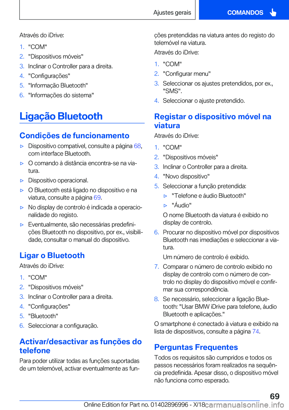 BMW Z4 2019  Manual do condutor (in Portuguese) �A�t�r�a�v�é�s��d�o��i�D�r�i�v�e�:�1�.��C�O�M��2�.��D�i�s�p�o�s�i�t�i�v�o�s��m�ó�v�e�i�s��3�.�I�n�c�l�i�n�a�r��o��C�o�n�t�r�o�l�l�e�r��p�a�r�a��a��d�i�r�e�i�t�a�.�4�.��C�o�n�f�i�g�u�r�a