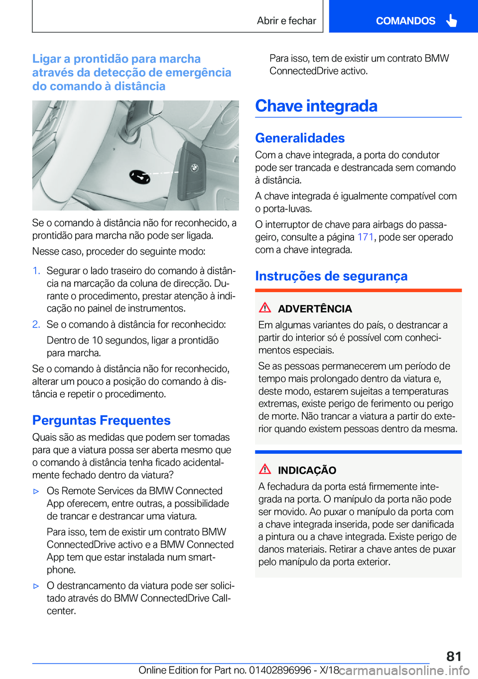 BMW Z4 2019  Manual do condutor (in Portuguese) �L�i�g�a�r��a��p�r�o�n�t�i�d�ã�o��p�a�r�a��m�a�r�c�h�a
�a�t�r�a�v�é�s��d�a��d�e�t�e�c�