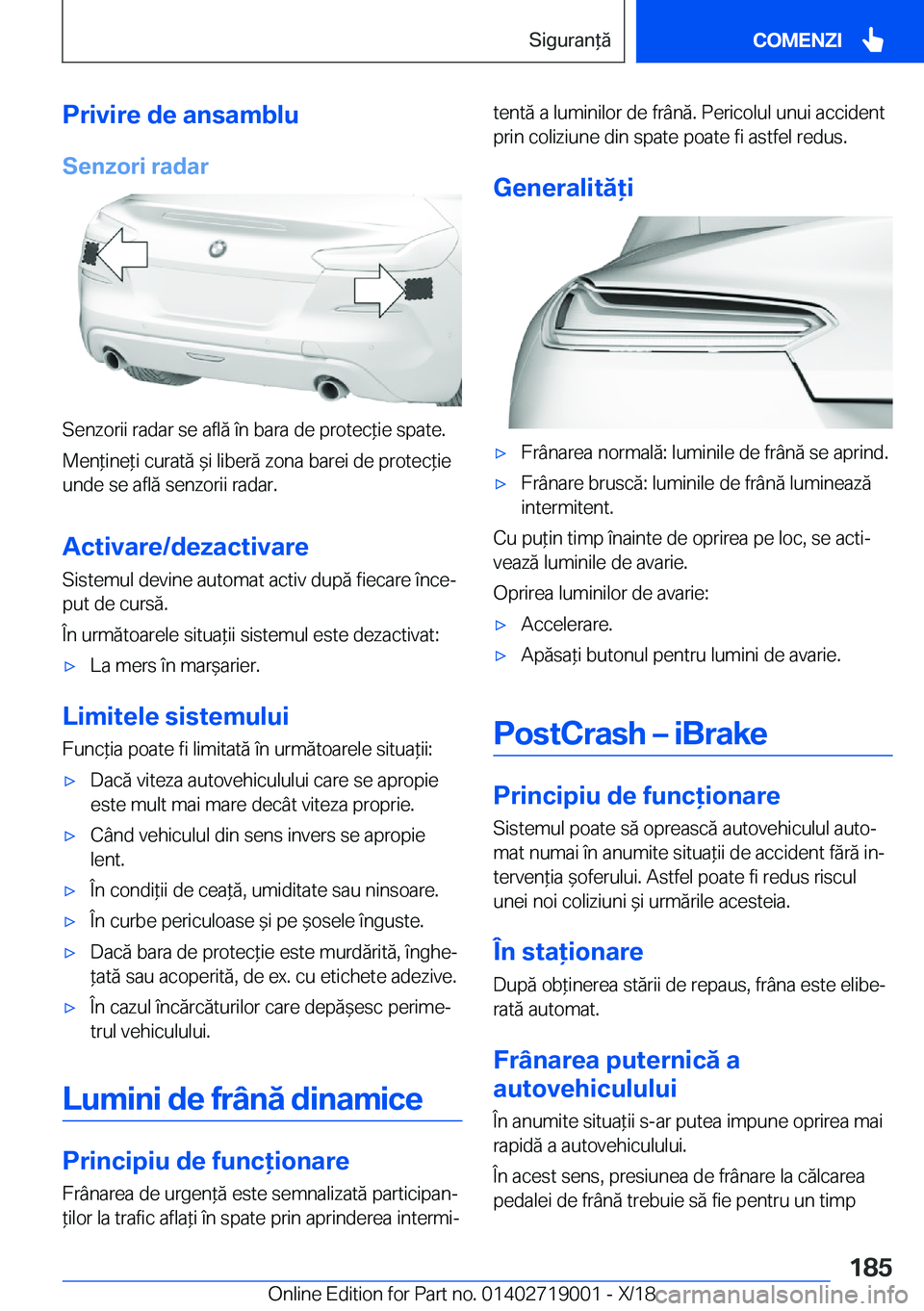 BMW Z4 2019  Ghiduri De Utilizare (in Romanian) �P�r�i�v�i�r�e��d�e��a�n�s�a�m�b�l�u
�S�e�n�z�o�r�i��r�a�d�a�r
�S�e�n�z�o�r�i�i��r�a�d�a�r��s�e��a�f�l�