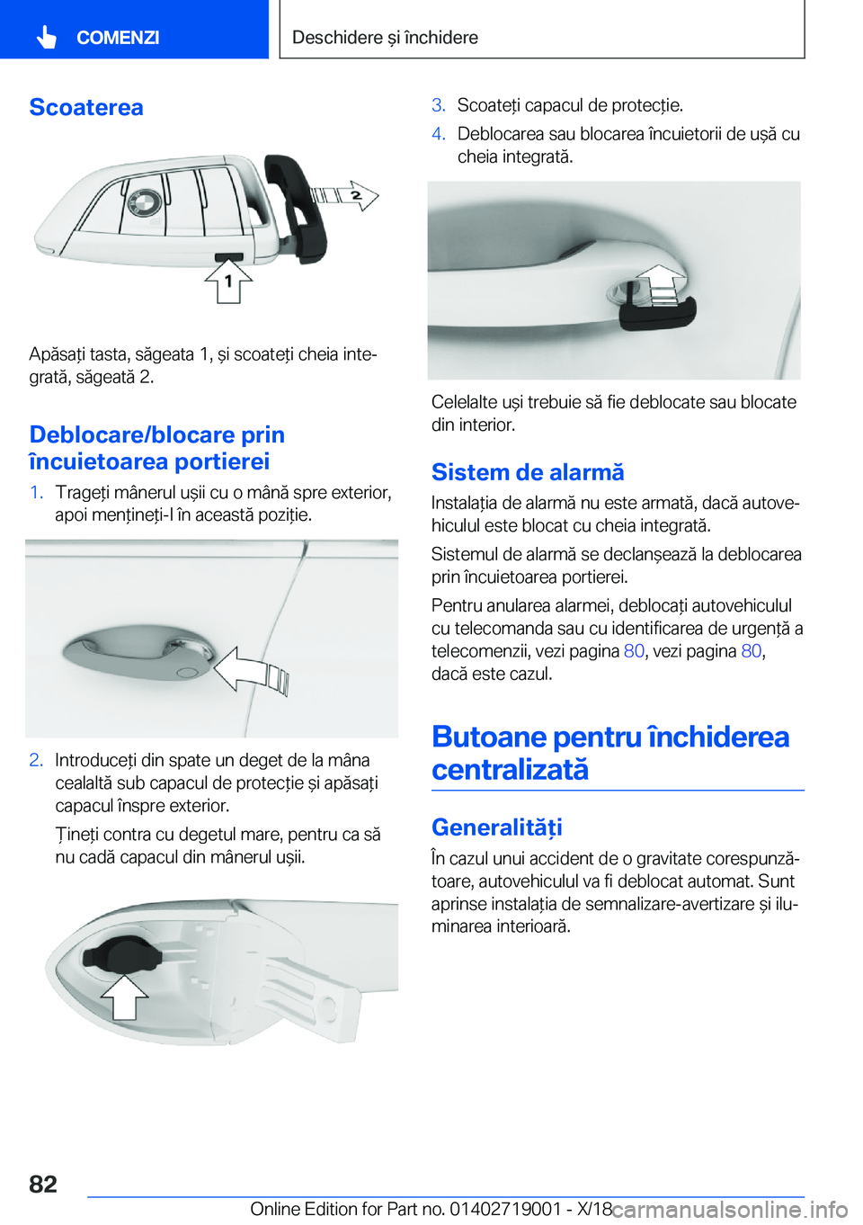 BMW Z4 2019  Ghiduri De Utilizare (in Romanian) �S�c�o�a�t�e�r�e�a
�A�p�