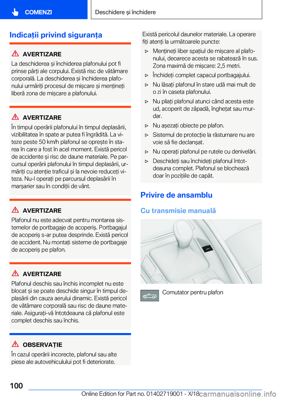 BMW Z4 2019  Ghiduri De Utilizare (in Romanian) �I�n�d�i�c�a�i�i��p�r�i�v�i�n�d��s�i�g�u�r�a�n�a
�A�V�E�R�T�I�Z�A�R�E
�L�a��d�e�s�c�h�i�d�e�r�e�a�&�i��