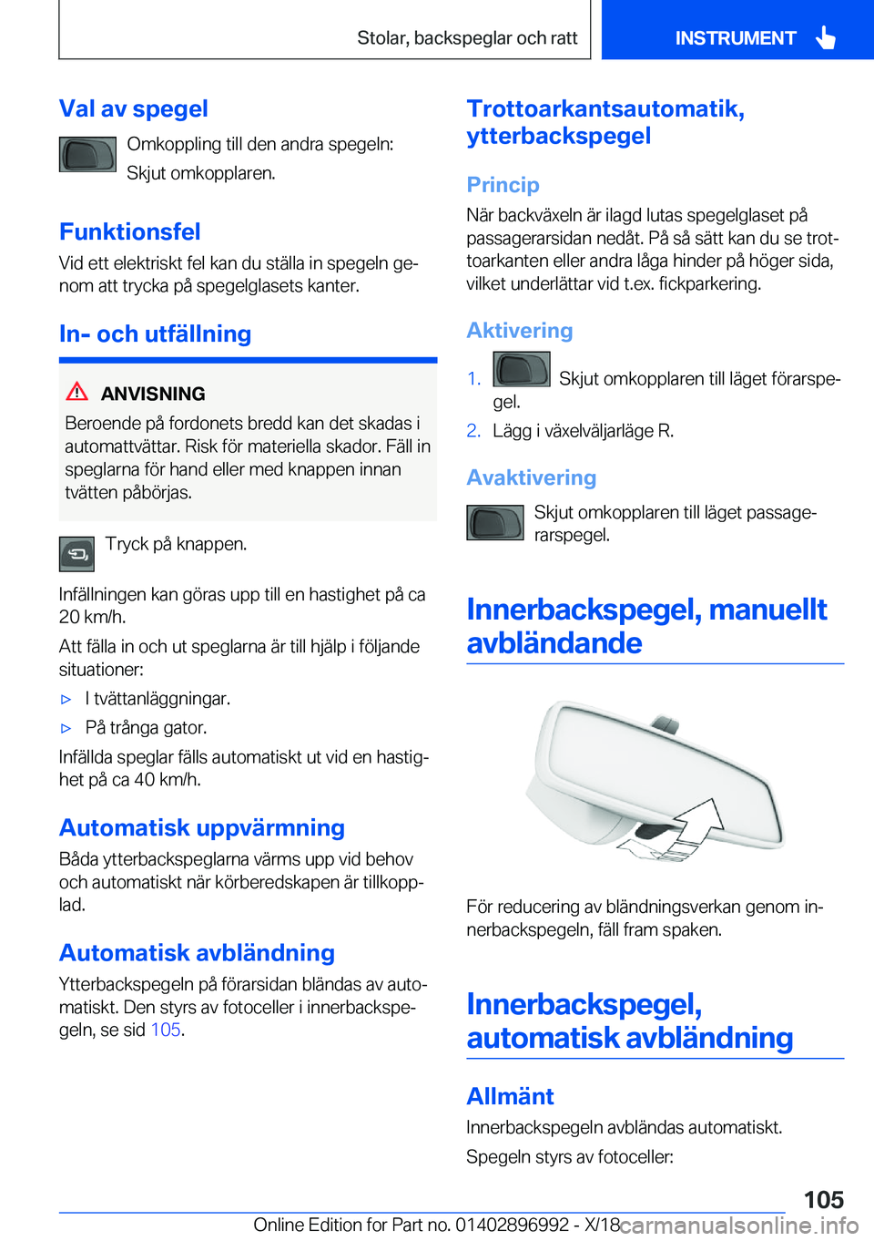 BMW Z4 2019  InstruktionsbÖcker (in Swedish) �V�a�l��a�v��s�p�e�g�e�l�O�m�k�o�p�p�l�i�n�g��t�i�l�l��d�e�n��a�n�d�r�a��s�p�e�g�e�l�n�:
�S�k�j�u�t��o�m�k�o�p�p�l�a�r�e�n�.
�F�u�n�k�t�i�o�n�s�f�e�l �V�i�d��e�t�t��e�l�e�k�t�r�i�s�k�t��f�e�
