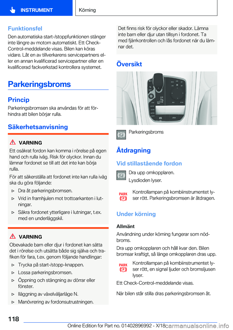 BMW Z4 2019  InstruktionsbÖcker (in Swedish) �F�u�n�k�t�i�o�n�s�f�e�l�D�e�n��a�u�t�o�m�a�t�i�s�k�a��s�t�a�r�t�-�/�s�t�o�p�p�f�u�n�k�t�i�o�n�e�n��s�t�ä�n�g�e�r�i�n�t�e��l�ä�n�g�r�e��a�v��m�o�t�o�r�n��a�u�t�o�m�a�t�i�s�k�t�.��E�t�t��C�h