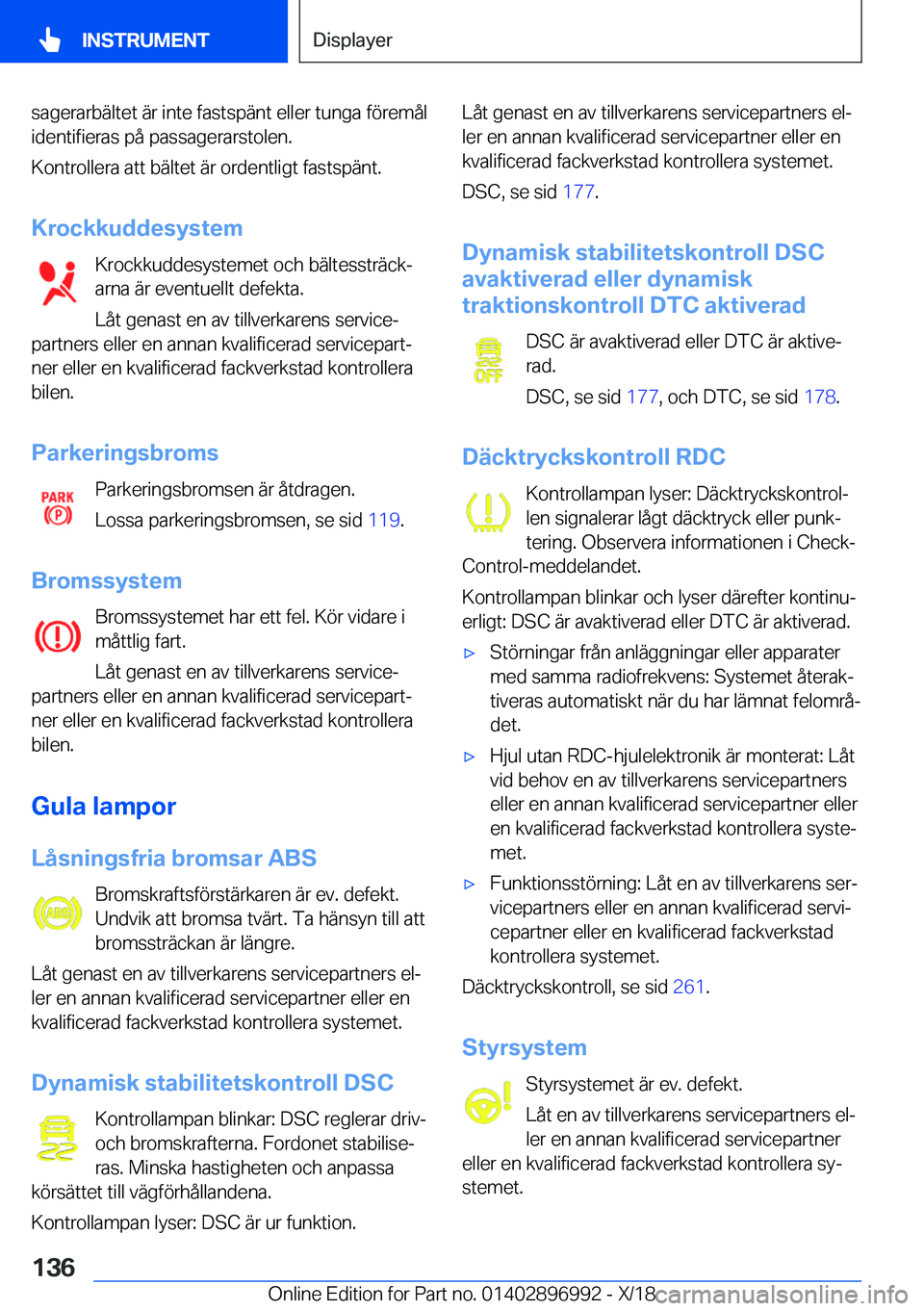 BMW Z4 2019  InstruktionsbÖcker (in Swedish) �s�a�g�e�r�a�r�b�ä�l�t�e�t��ä�r��i�n�t�e��f�a�s�t�s�p�ä�n�t��e�l�l�e�r��t�u�n�g�a��f�