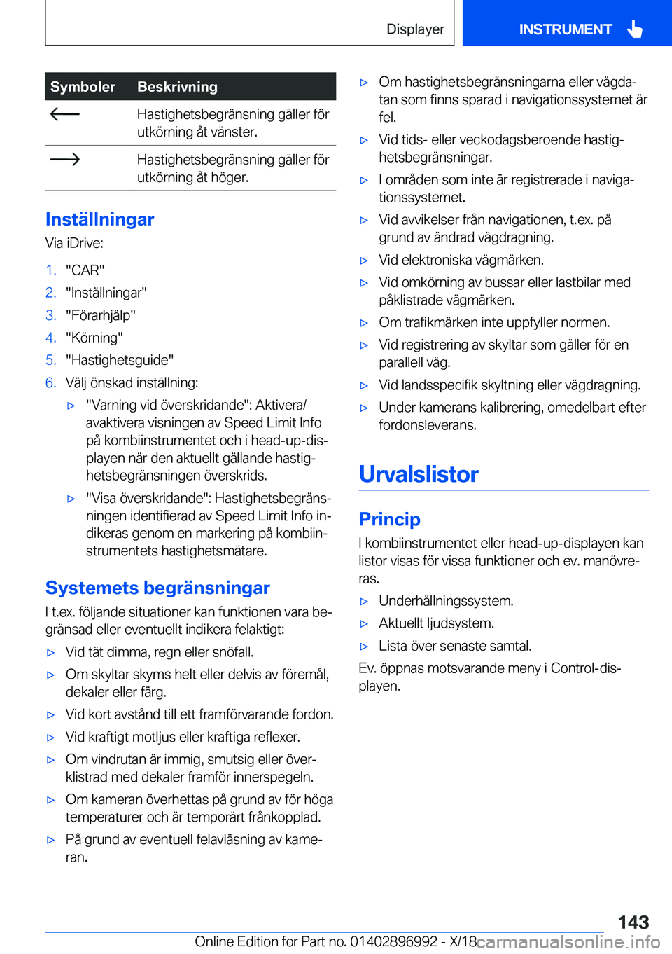 BMW Z4 2019  InstruktionsbÖcker (in Swedish) �S�y�m�b�o�l�e�r�B�e�s�k�r�i�v�n�i�n�g��H�a�s�t�i�g�h�e�t�s�b�e�g�r�ä�n�s�n�i�n�g��g�ä�l�l�e�r��f�