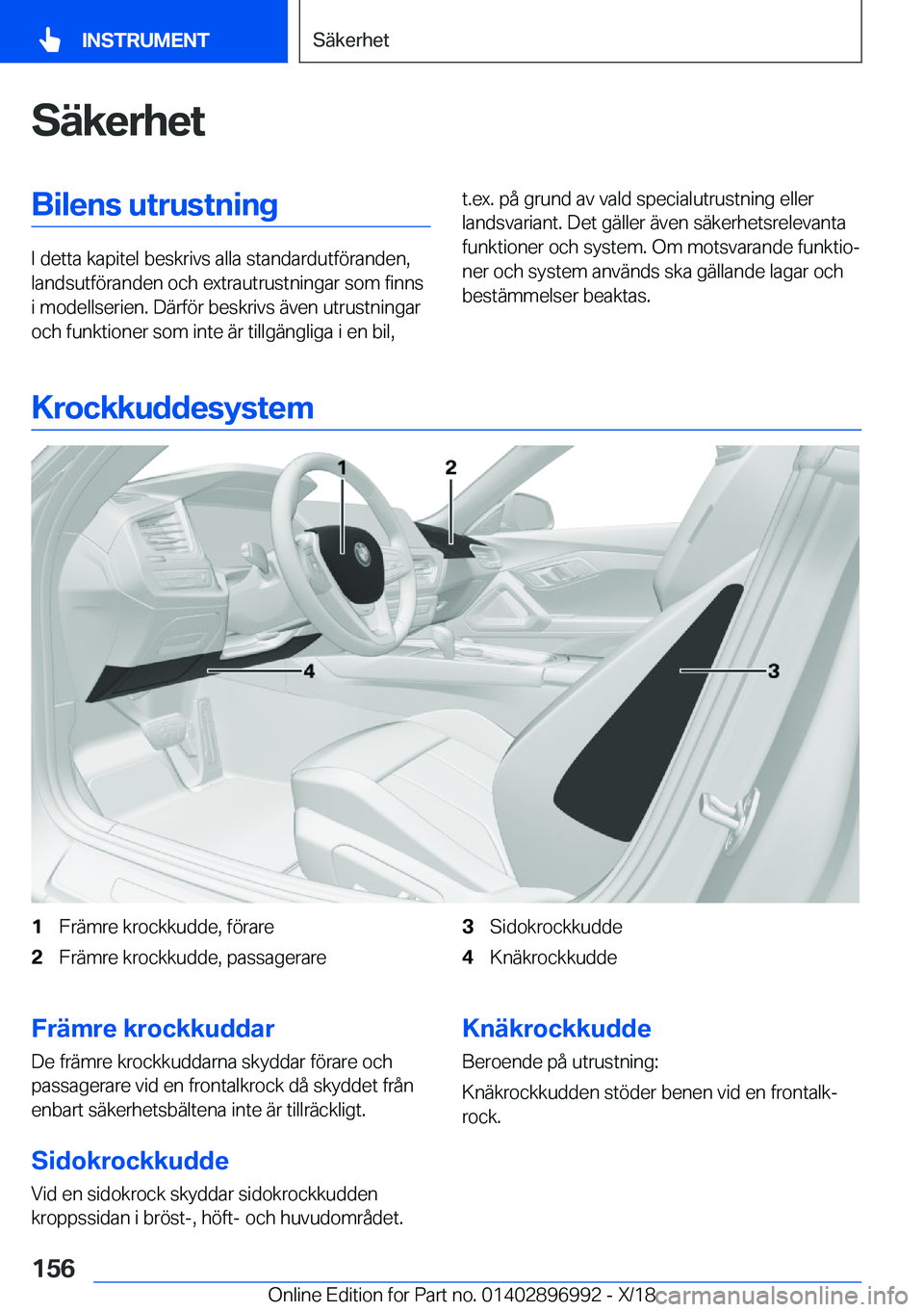 BMW Z4 2019  InstruktionsbÖcker (in Swedish) �S�ä�k�e�r�h�e�t�B�i�l�e�n�s��u�t�r�u�s�t�n�i�n�g
�I��d�e�t�t�a��k�a�p�i�t�e�l��b�e�s�k�r�i�v�s��a�l�l�a��s�t�a�n�d�a�r�d�u�t�f�