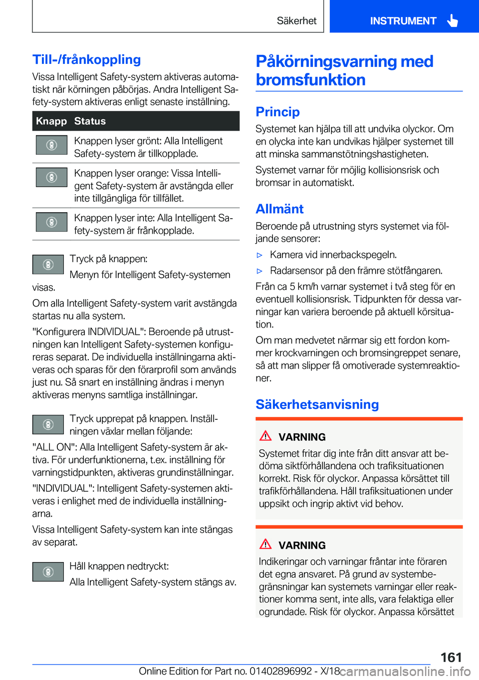 BMW Z4 2019  InstruktionsbÖcker (in Swedish) �T�i�l�l�-�/�f�r�å�n�k�o�p�p�l�i�n�g�V�i�s�s�a��I�n�t�e�l�l�i�g�e�n�t��S�a�f�e�t�y�-�s�y�s�t�e�m��a�k�t�i�v�e�r�a�s��a�u�t�o�m�aj
�t�i�s�k�t��n�ä�r��k�