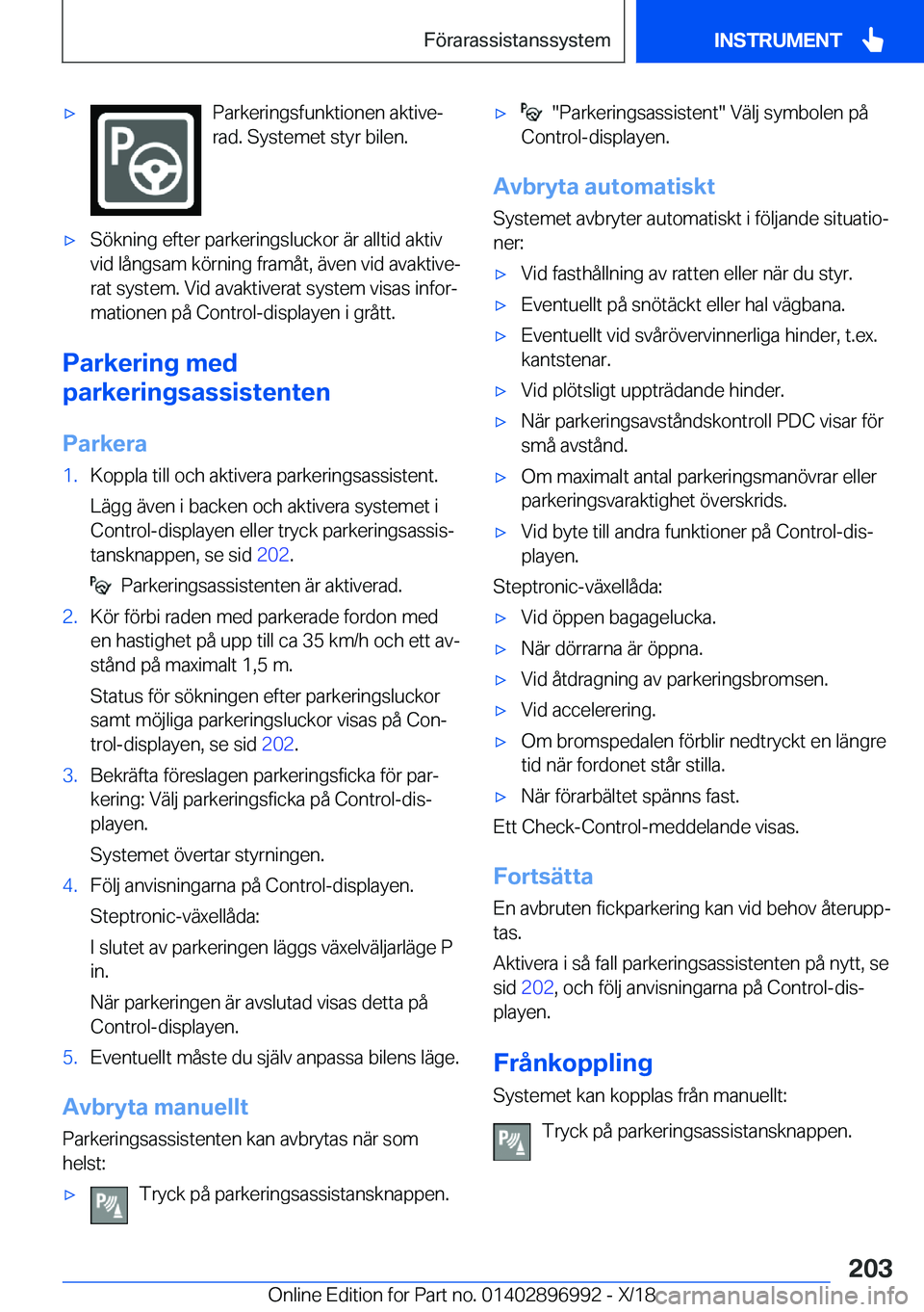 BMW Z4 2019  InstruktionsbÖcker (in Swedish) x�P�a�r�k�e�r�i�n�g�s�f�u�n�k�t�i�o�n�e�n��a�k�t�i�v�ej
�r�a�d�.��S�y�s�t�e�m�e�t��s�t�y�r��b�i�l�e�n�.x�S�