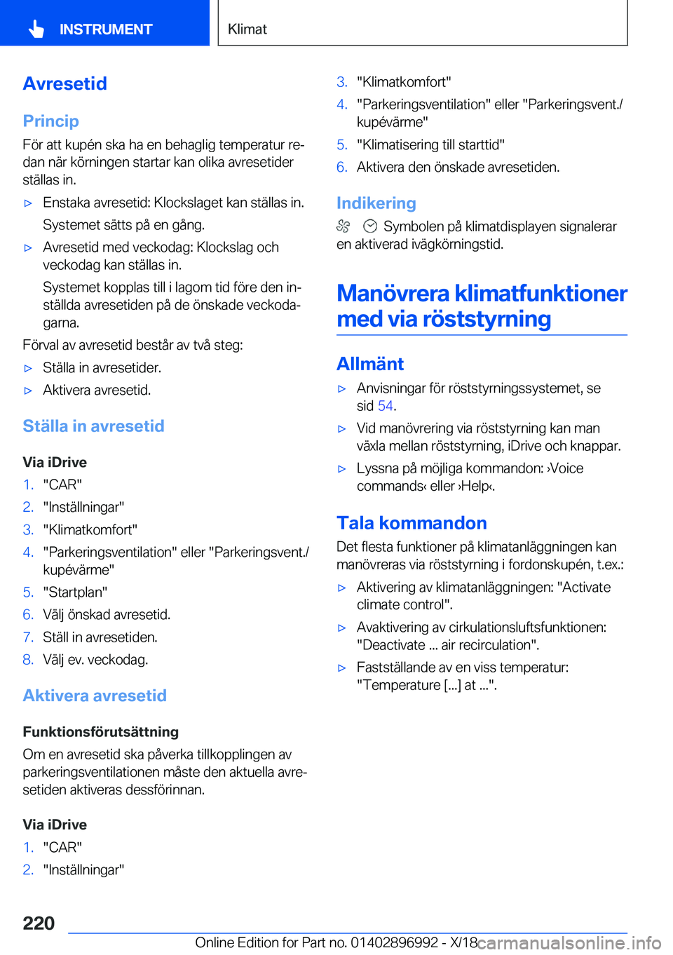 BMW Z4 2019  InstruktionsbÖcker (in Swedish) �A�v�r�e�s�e�t�i�d
�P�r�i�n�c�i�p �F�