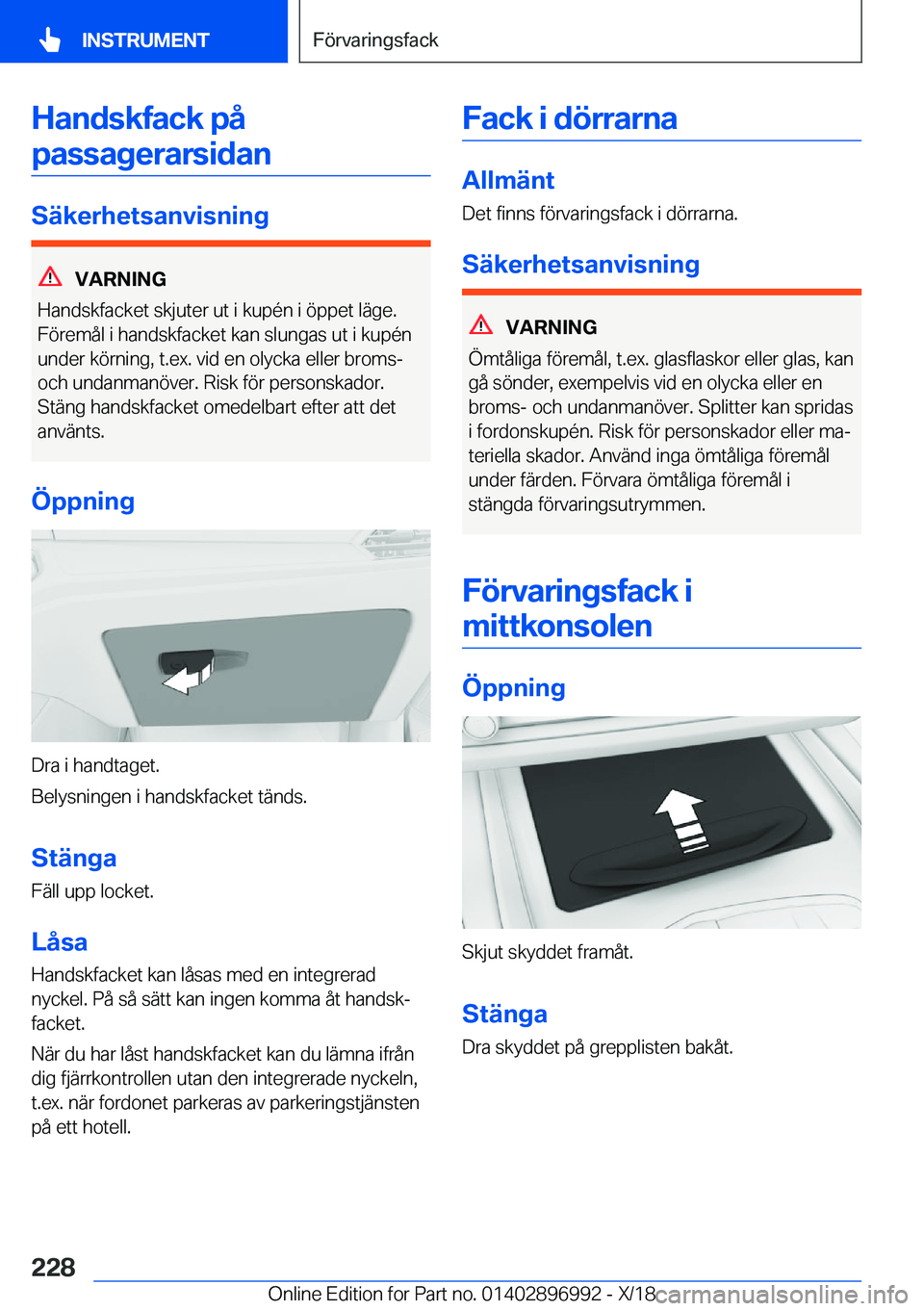 BMW Z4 2019  InstruktionsbÖcker (in Swedish) �H�a�n�d�s�k�f�a�c�k��p�å�p�a�s�s�a�g�e�r�a�r�s�i�d�a�n
�S�ä�k�e�r�h�e�t�s�a�n�v�i�s�n�i�n�g
�V�A�R�N�I�N�G
�H�a�n�d�s�k�f�a�c�k�e�t��s�k�j�u�t�e�r��u�t��i��k�u�p�