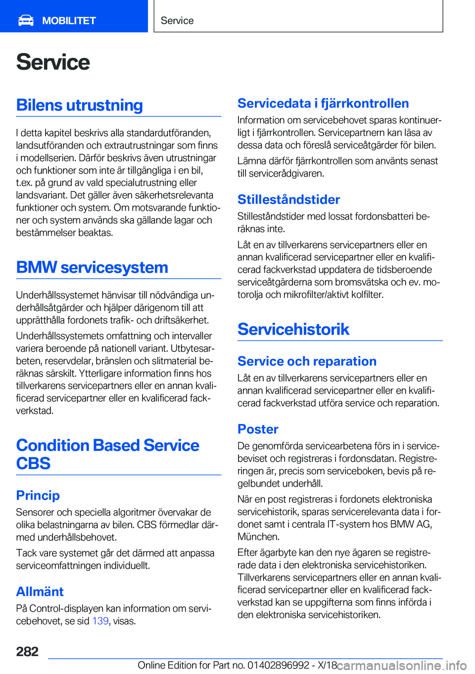 BMW Z4 2019  InstruktionsbÖcker (in Swedish) �S�e�r�v�i�c�e�B�i�l�e�n�s��u�t�r�u�s�t�n�i�n�g
�I��d�e�t�t�a��k�a�p�i�t�e�l��b�e�s�k�r�i�v�s��a�l�l�a��s�t�a�n�d�a�r�d�u�t�f�