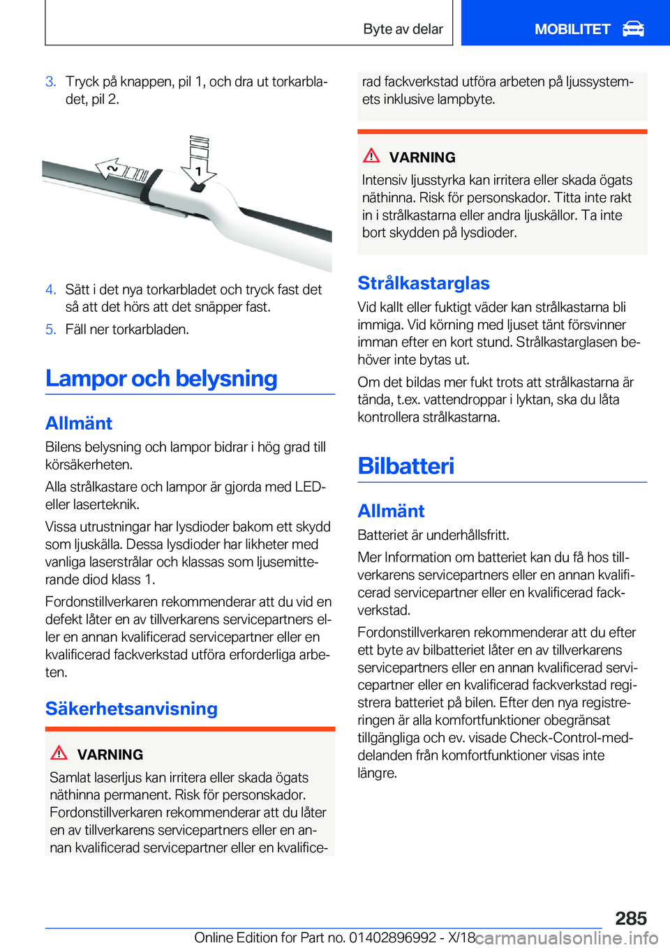 BMW Z4 2019  InstruktionsbÖcker (in Swedish) �3�.�T�r�y�c�k��p�å��k�n�a�p�p�e�n�,��p�i�l��1�,��o�c�h��d�r�a��u�t��t�o�r�k�a�r�b�l�aj
�d�e�t�,��p�i�l��2�.�4�.�S�ä�t�t��i��d�e�t��n�y�a��t�o�r�k�a�r�b�l�a�d�e�t��o�c�h��t�r�y�c�k�