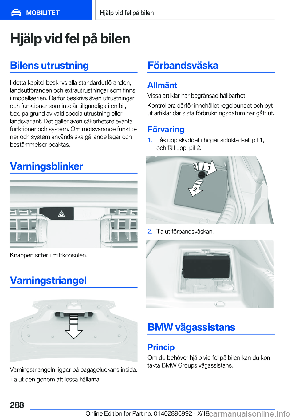 BMW Z4 2019  InstruktionsbÖcker (in Swedish) �H�j�ä�l�p��v�i�d��f�e�l��p�å��b�i�l�e�n�B�i�l�e�n�s��u�t�r�u�s�t�n�i�n�g
�I��d�e�t�t�a��k�a�p�i�t�e�l��b�e�s�k�r�i�v�s��a�l�l�a��s�t�a�n�d�a�r�d�u�t�f�