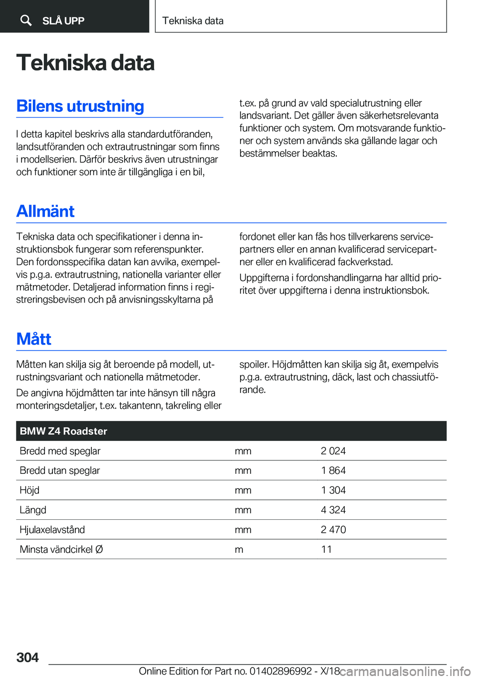 BMW Z4 2019  InstruktionsbÖcker (in Swedish) �T�e�k�n�i�s�k�a��d�a�t�a�B�i�l�e�n�s��u�t�r�u�s�t�n�i�n�g
�I��d�e�t�t�a��k�a�p�i�t�e�l��b�e�s�k�r�i�v�s��a�l�l�a��s�t�a�n�d�a�r�d�u�t�f�