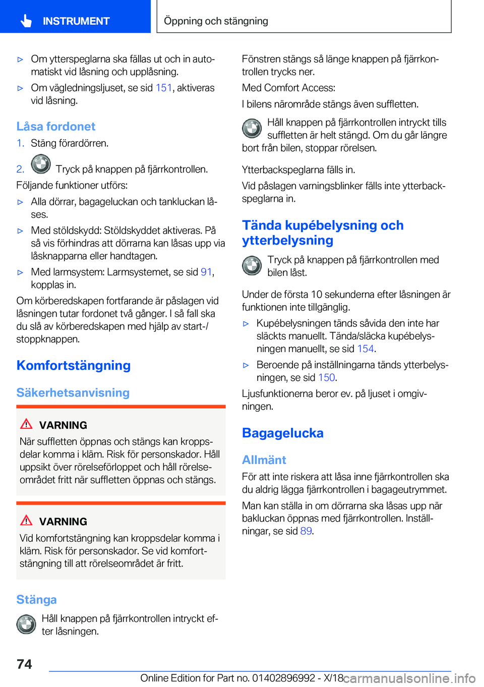 BMW Z4 2019  InstruktionsbÖcker (in Swedish) x�O�m��y�t�t�e�r�s�p�e�g�l�a�r�n�a��s�k�a��f�ä�l�l�a�s��u�t��o�c�h��i�n��a�u�t�oj�m�a�t�i�s�k�t��v�i�d��l�å�s�n�i�n�g��o�c�h��u�p�p�l�å�s�n�i�n�g�.x�O�m��v�ä�g�l�e�d�n�i�n�g�s�l�j�u