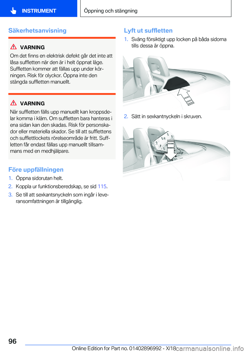 BMW Z4 2019  InstruktionsbÖcker (in Swedish) �S�ä�k�e�r�h�e�t�s�a�n�v�i�s�n�i�n�g
�V�A�R�N�I�N�G
�O�m��d�e�t��f�i�n�n�s��e�n��e�l�e�k�t�r�i�s�k��d�e�f�e�k�t��g�å�r��d�e�t��i�n�t�e��a�t�t
�l�å�s�a��s�u�f�f�l�e�t�t�e�n��n�ä�r��d�e�
