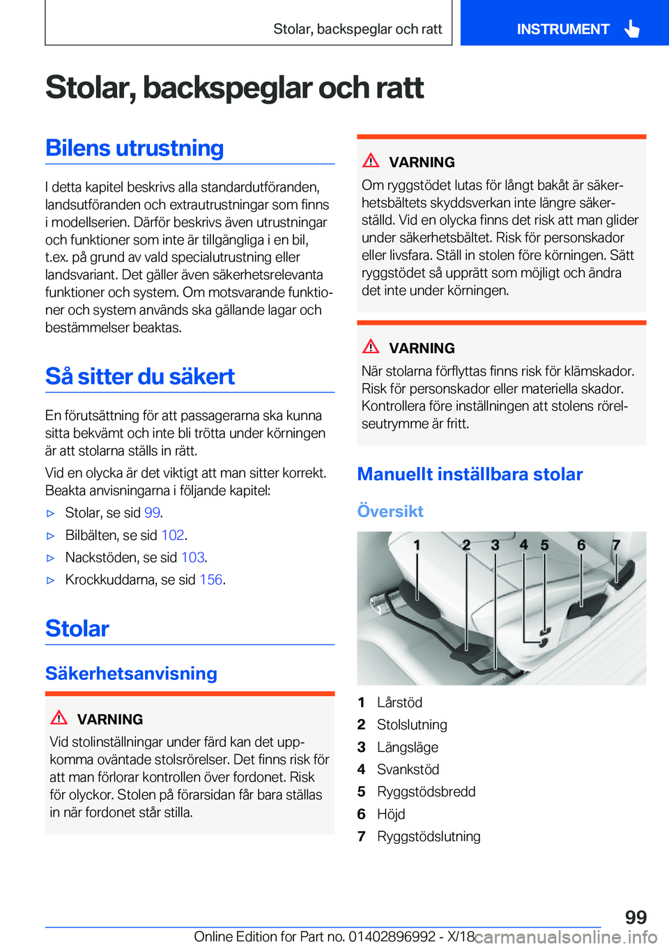 BMW Z4 2019  InstruktionsbÖcker (in Swedish) �S�t�o�l�a�r�,��b�a�c�k�s�p�e�g�l�a�r��o�c�h��r�a�t�t�B�i�l�e�n�s��u�t�r�u�s�t�n�i�n�g
�I��d�e�t�t�a��k�a�p�i�t�e�l��b�e�s�k�r�i�v�s��a�l�l�a��s�t�a�n�d�a�r�d�u�t�f�