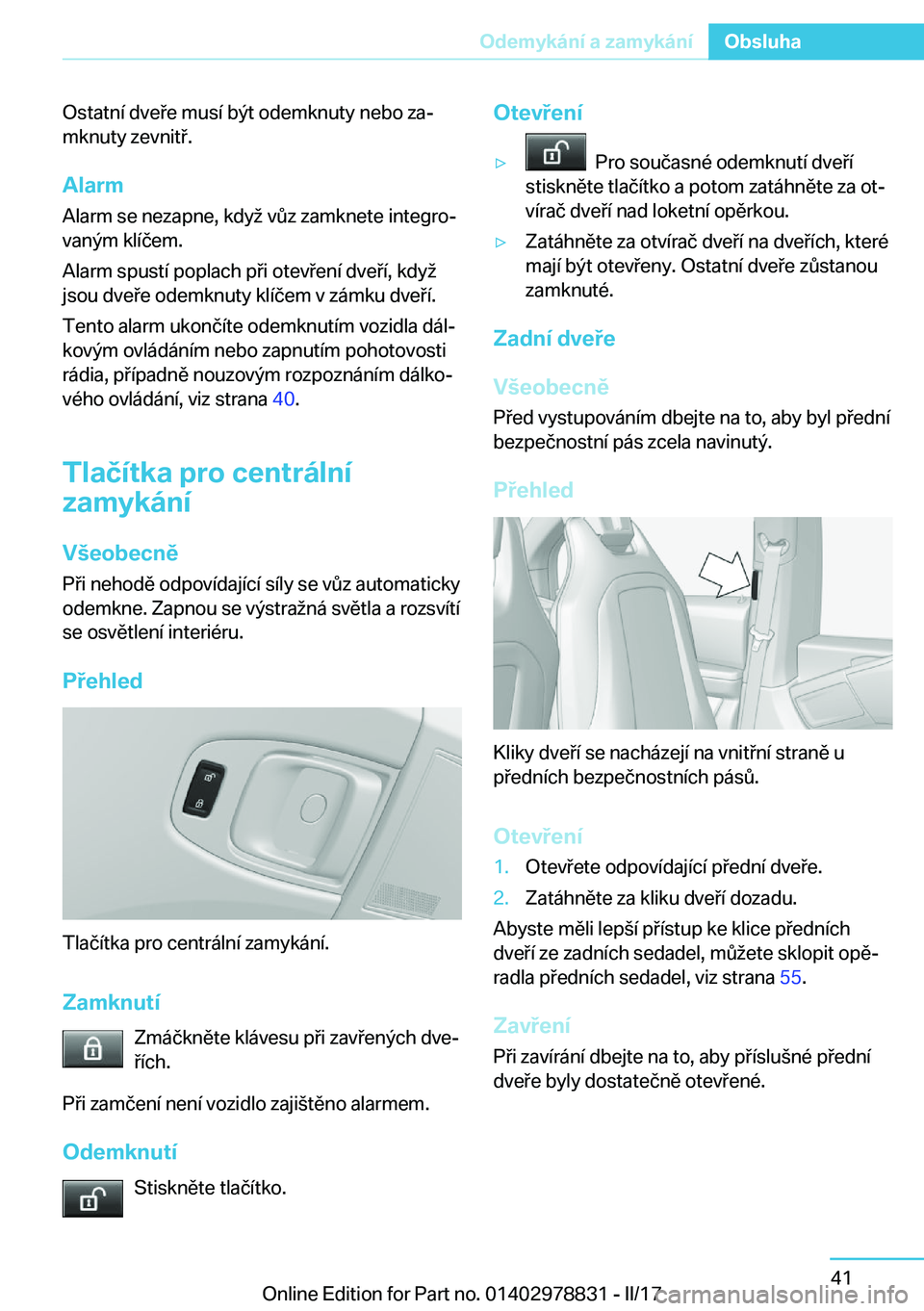 BMW I3 2017  Návod na použití (in Czech) �O�s�t�a�t�n�