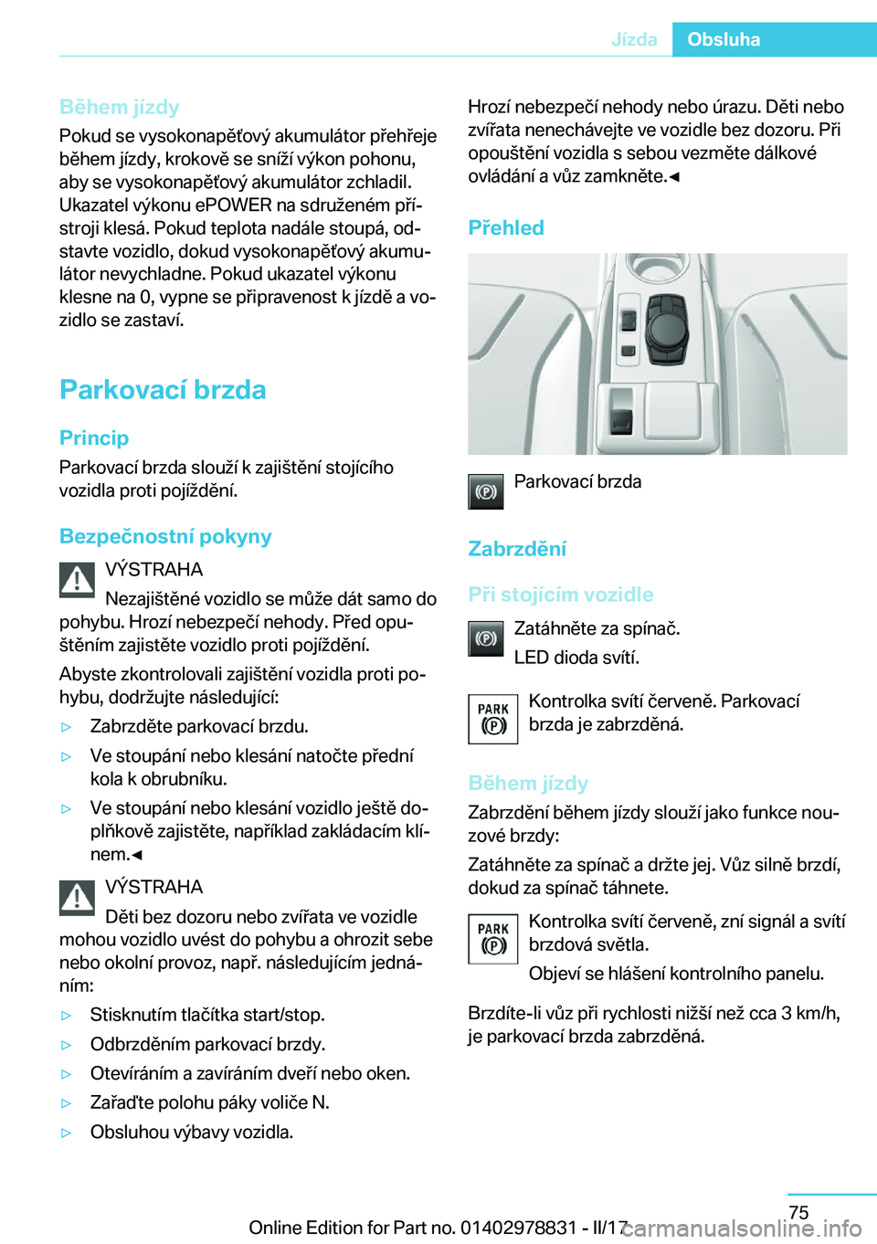 BMW I3 2017  Návod na použití (in Czech) �B�