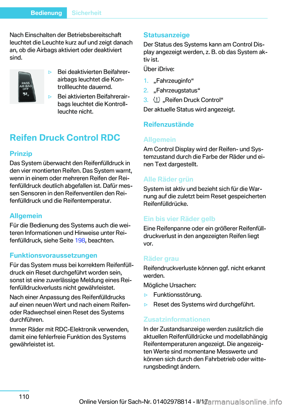 BMW I3 2017  Betriebsanleitungen (in German) �N�a�c�h� �E�i�n�s�c�h�a�l�t�e�n� �d�e�r� �B�e�t�r�i�e�b�s�b�e�r�e�i�t�s�c�h�a�f�t
�l�e�u�c�h�t�e�t� �d�i�e� �L�e�u�c�h�t�e� �k�u�r�z� �a�u�f� �u�n�d� �z�e�i�g�t� �d�a�n�a�c�h �a�n�,� �o�b� �d�i�e� �A