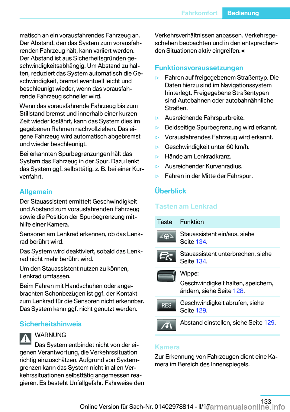 BMW I3 2017  Betriebsanleitungen (in German) �m�a�t�i�s�c�h� �a�n� �e�i�n� �v�o�r�a�u�s�f�a�h�r�e�n�d�e�s� �F�a�h�r�z�e�u�g� �a�n�.�D�e�r� �A�b�s�t�a�n�d�,� �d�e�n� �d�a�s� �S�y�s�t�e�m� �z�u�m� �v�o�r�a�u�s�f�a�hj
�r�e�n�d�e�n� �F�a�h�r�z�e�u�