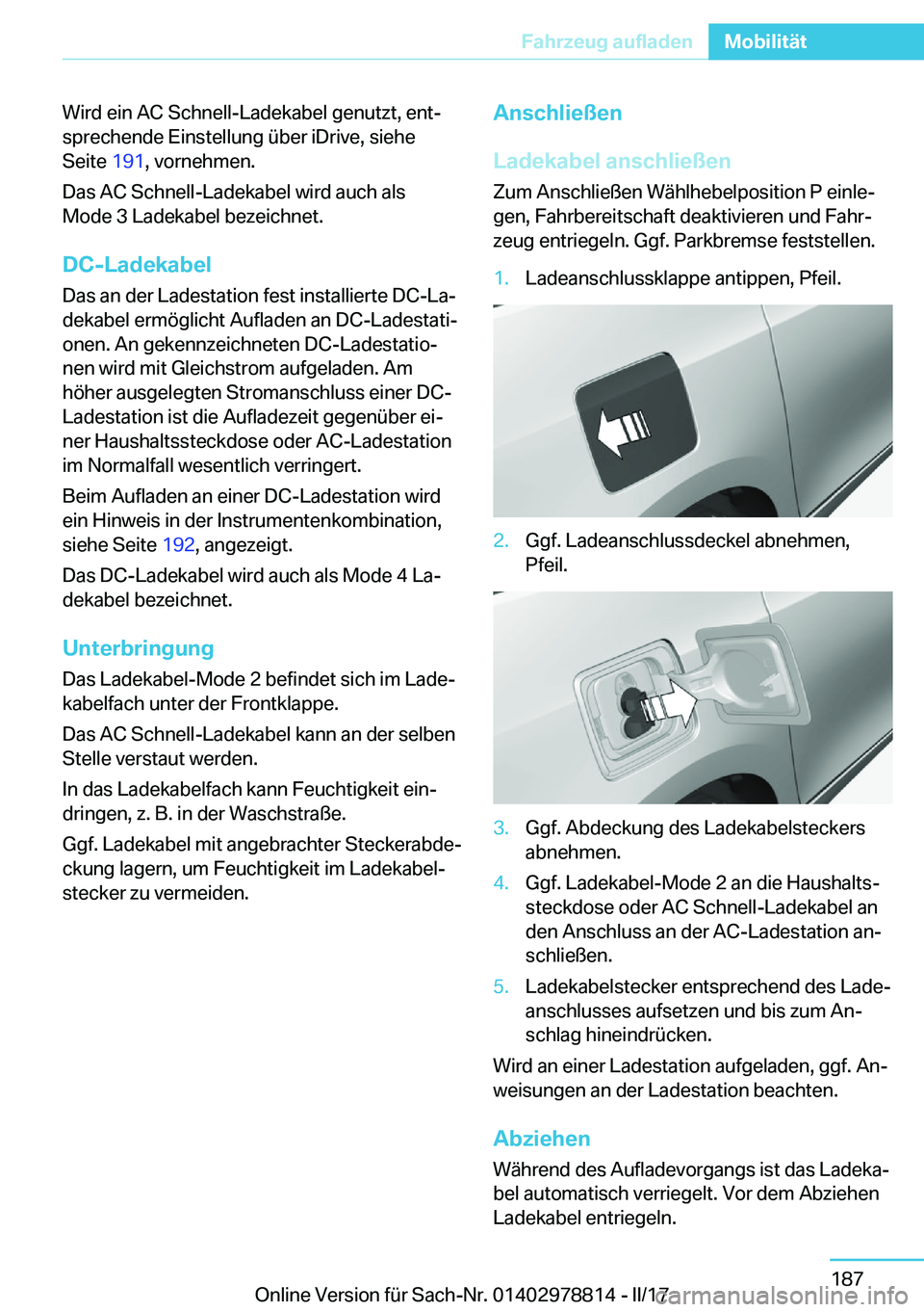 BMW I3 2017  Betriebsanleitungen (in German) �W�i�r�d� �e�i�n� �A�C� �S�c�h�n�e�l�l�-�L�a�d�e�k�a�b�e�l� �g�e�n�u�t�z�t�,� �e�n�tj
�s�p�r�e�c�h�e�n�d�e� �E�i�n�s�t�e�l�l�u�n�g� �