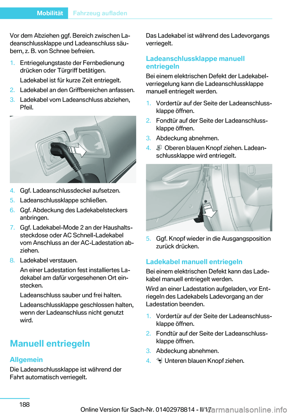 BMW I3 2017  Betriebsanleitungen (in German) �V�o�r� �d�e�m� �A�b�z�i�e�h�e�n� �g�g�f�.� �B�e�r�e�i�c�h� �z�w�i�s�c�h�e�n� �L�aj�d�e�a�n�s�c�h�l�u�s�s�k�l�a�p�p�e� �u�n�d� �L�a�d�e�a�n�s�c�h�l�u�s�s� �s�