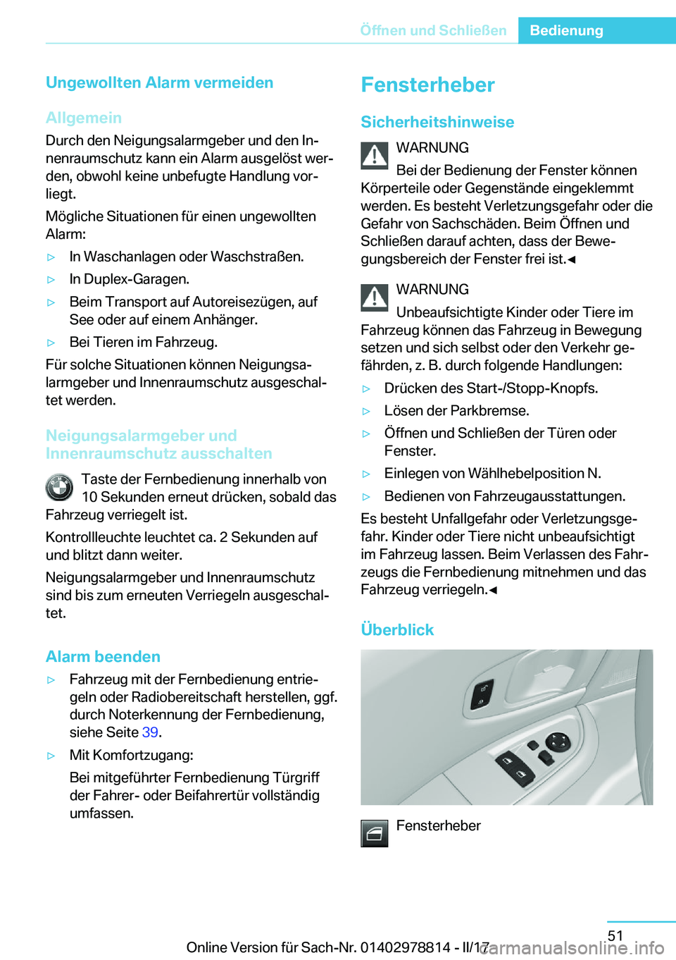 BMW I3 2017  Betriebsanleitungen (in German) �U�n�g�e�w�o�l�l�t�e�n��A�l�a�r�m��v�e�r�m�e�i�d�e�n
�A�l�l�g�e�m�e�i�n �D�u�r�c�h� �d�e�n� �N�e�i�g�u�n�g�s�a�l�a�r�m�g�e�b�e�r� �u�n�d� �d�e�n� �I�nj�n�e�n�r�a�u�m�s�c�h�u�t�z� �k�a�n�n� �e�i�n� 