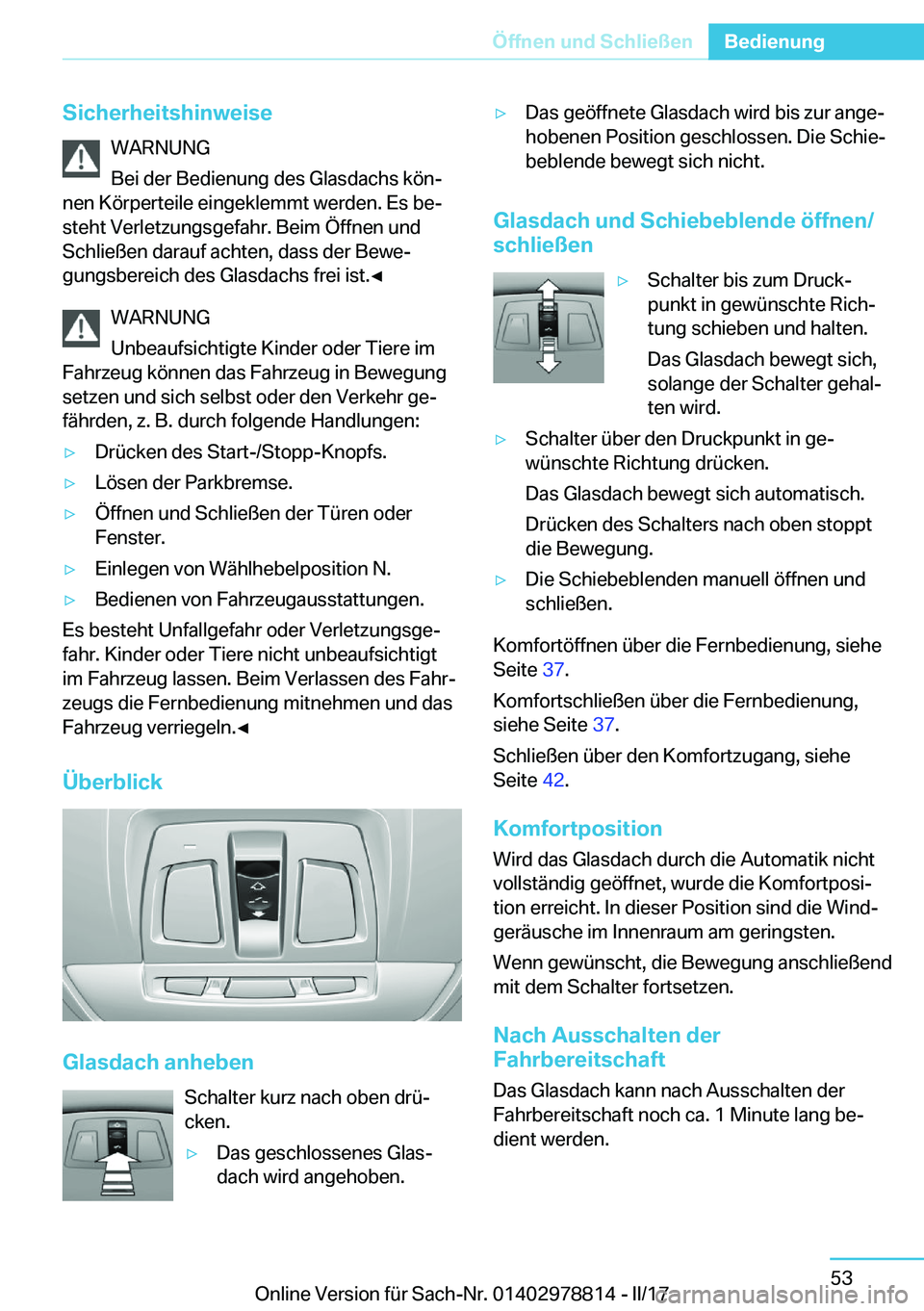 BMW I3 2017  Betriebsanleitungen (in German) �S�i�c�h�e�r�h�e�i�t�s�h�i�n�w�e�i�s�e�W�A�R�N�U�N�G
�B�e�i� �d�e�r� �B�e�d�i�e�n�u�n�g� �d�e�s� �G�l�a�s�d�a�c�h�s� �k�