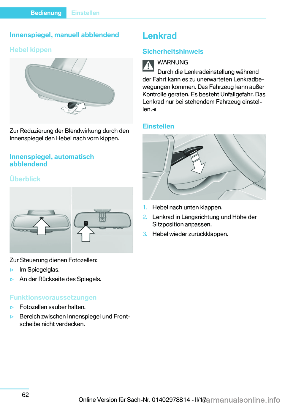 BMW I3 2017  Betriebsanleitungen (in German) �I�n�n�e�n�s�p�i�e�g�e�l�,��m�a�n�u�e�l�l��a�b�b�l�e�n�d�e�n�d
�H�e�b�e�l��k�i�p�p�e�n
�Z�u�r� �R�e�d�u�z�i�e�r�u�n�g� �d�e�r� �B�l�e�n�d�w�i�r�k�u�n�g� �d�u�r�c�h� �d�e�n
�I�n�n�e�n�s�p�i�e�g�e�l�