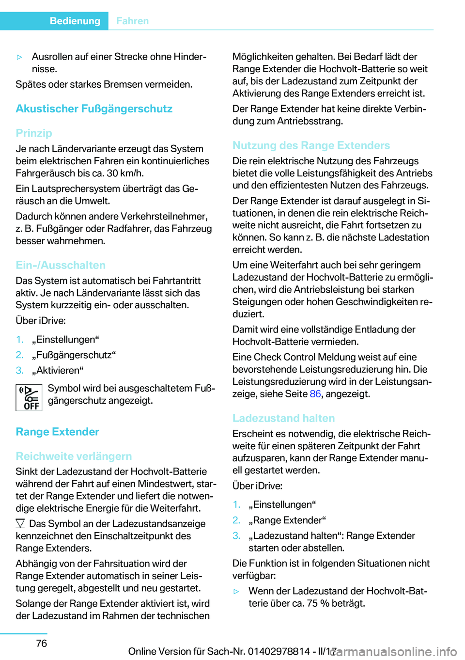 BMW I3 2017  Betriebsanleitungen (in German) y�A�u�s�r�o�l�l�e�n� �a�u�f� �e�i�n�e�r� �S�t�r�e�c�k�e� �o�h�n�e� �H�i�n�d�e�rj�n�i�s�s�e�.
�S�p�
