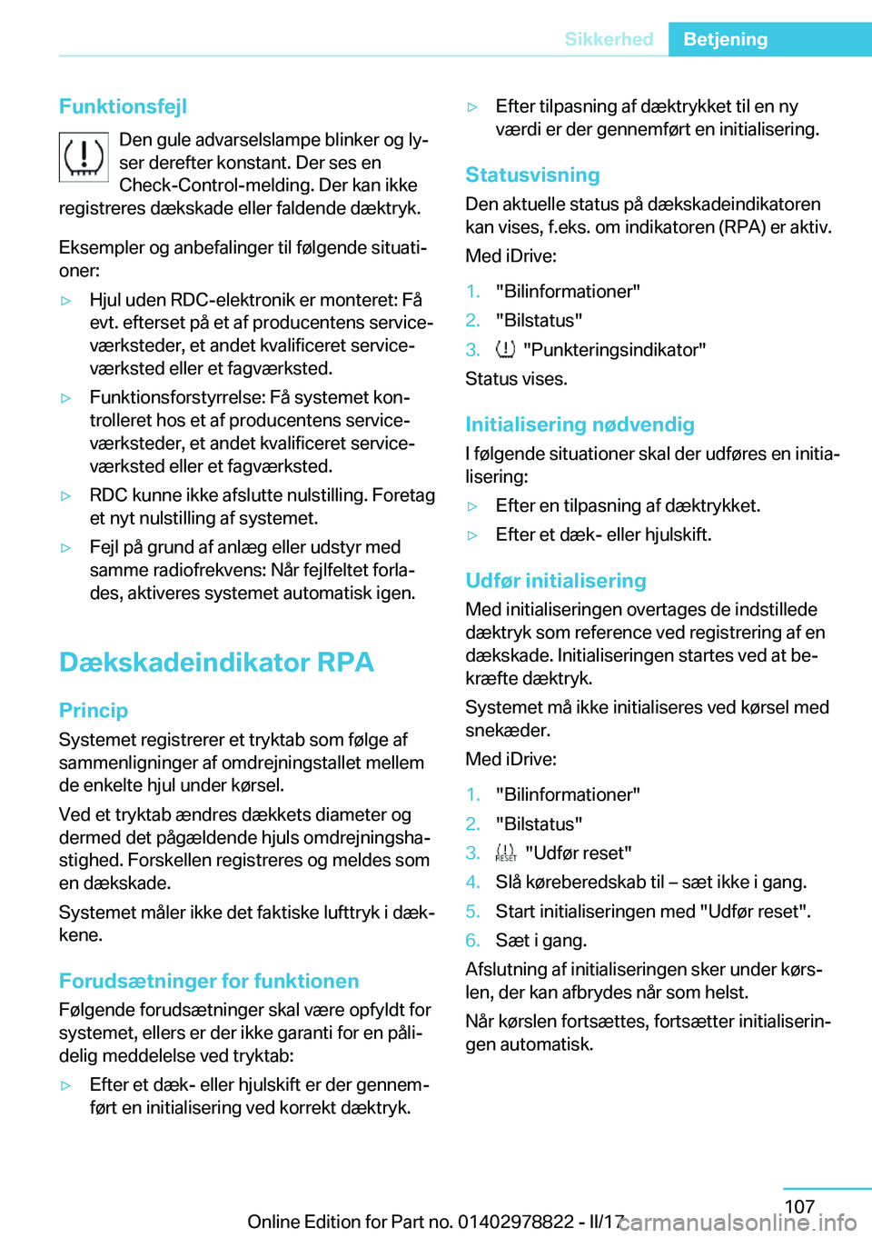BMW I3 2017  InstruktionsbØger (in Danish) �F�u�n�k�t�i�o�n�s�f�e�j�l�D�e�n� �g�u�l�e� �a�d�v�a�r�s�e�l�s�l�a�m�p�e� �b�l�i�n�k�e�r� �o�g� �l�yj
�s�e�r� �d�e�r�e�f�t�e�r� �k�o�n�s�t�a�n�t�.� �D�e�r� �s�e�s� �e�n
�C�h�e�c�k�-�C�o�n�t�r�o�l�-�m