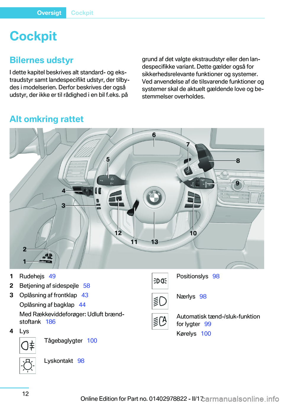 BMW I3 2017  InstruktionsbØger (in Danish) �C�o�c�k�p�i�t�B�i�l�e�r�n�e�s��u�d�s�t�y�r
�I� �d�e�t�t�e� �k�a�p�i�t�e�l� �b�e�s�k�r�i�v�e�s� �a�l�t� �s�t�a�n�d�a�r�d�-� �o�g� �e�k�sj
�t�r�a�u�d�s�t�y�r� �s�a�m�t� �l�a�n�d�e�s�p�e�c�i�f�i�k�t� 