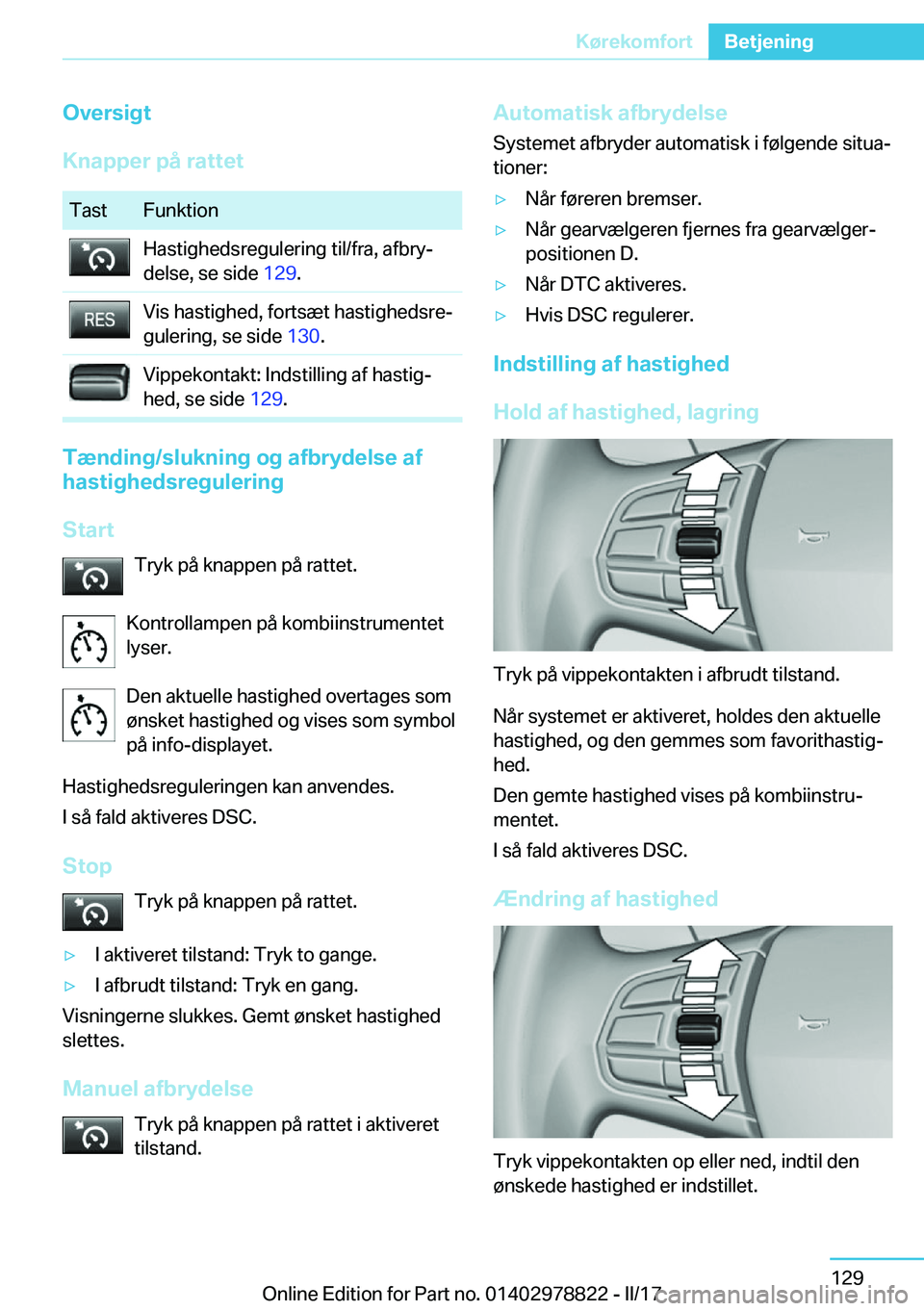 BMW I3 2017  InstruktionsbØger (in Danish) �O�v�e�r�s�i�g�t
�K�n�a�p�p�e�r��p�å��r�a�t�t�e�t�T�a�s�t�F�u�n�k�t�i�o�n�H�a�s�t�i�g�h�e�d�s�r�e�g�u�l�e�r�i�n�g� �t�i�l�/�f�r�a�,� �a�f�b�r�yj �d�e�l�s�e�,� �s�e� �s�i�d�e�  �1�2�9�.�V�i�s� �h�a
