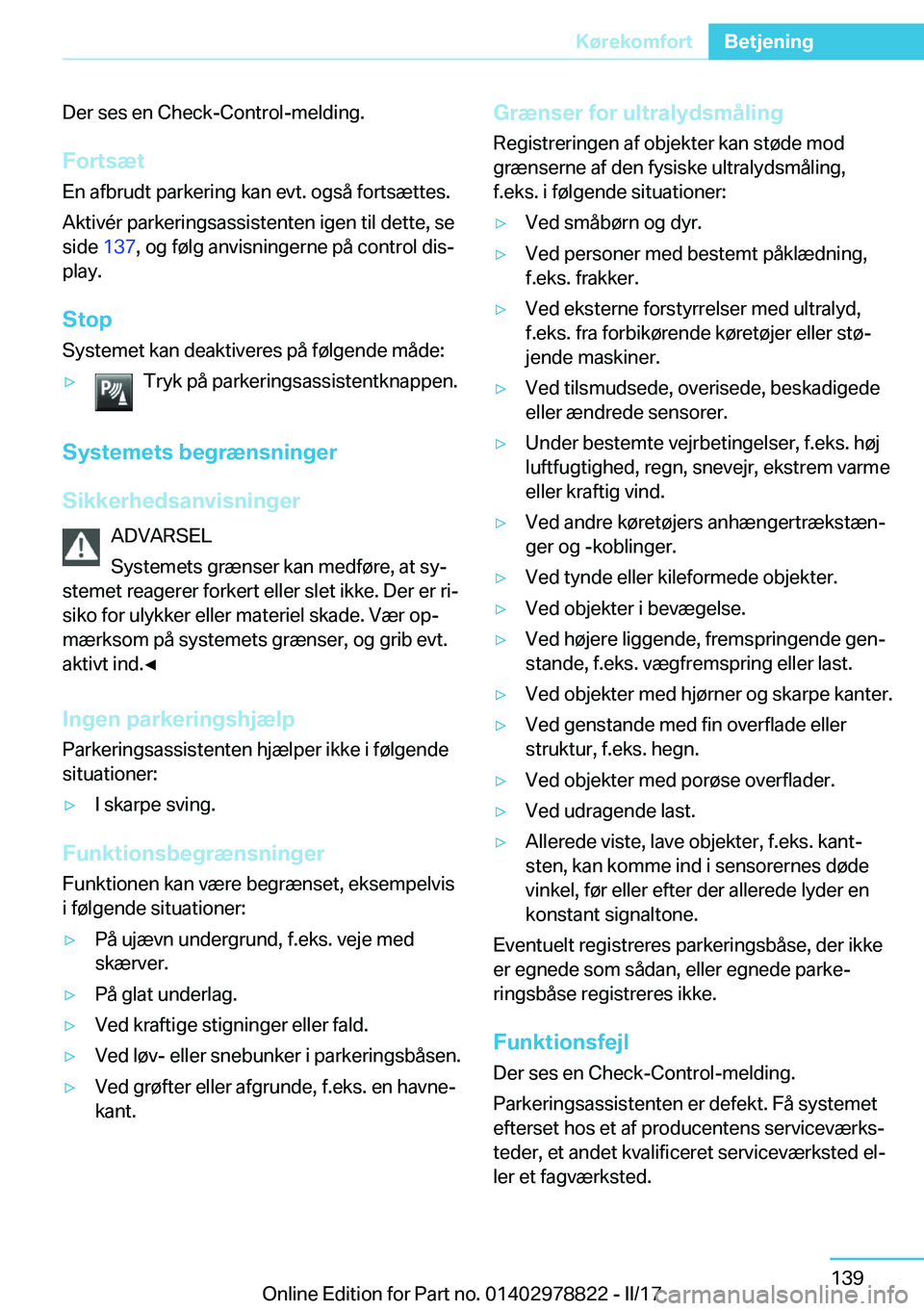 BMW I3 2017  InstruktionsbØger (in Danish) �D�e�r� �s�e�s� �e�n� �C�h�e�c�k�-�C�o�n�t�r�o�l�-�m�e�l�d�i�n�g�.�F�o�r�t�s�æ�t �E�n� �a�f�b�r�u�d�t� �p�a�r�k�e�r�i�n�g� �k�a�n� �e�v�t�.� �o�g�s�å� �f�o�r�t�s�æ�t�t�e�s�.
�A�k�t�i�v�