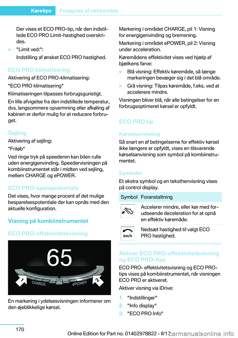 BMW I3 2017  InstruktionsbØger (in Danish) �D�e�r� �v�i�s�e�s� �e�t� �E�C�O� �P�R�O�-�t�i�p�,� �n�å�r� �d�e�n� �i�n�d�s�t�i�lj�l�e�d�e� �E�C�O� �P�R�O� �L�i�m�i�t�-�h�a�s�t�i�g�h�e�d� �o�v�e�r�s�k�r�ij
�d�e�s�.'y�"�L�i�m�i�t� �v�e�d