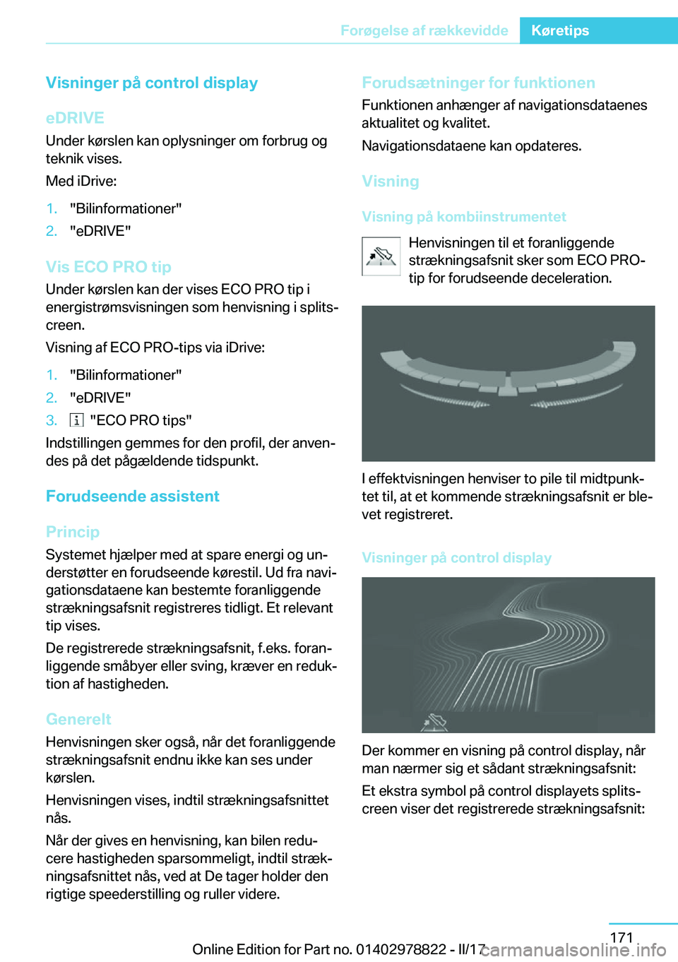 BMW I3 2017  InstruktionsbØger (in Danish) �V�i�s�n�i�n�g�e�r��p�å��c�o�n�t�r�o�l��d�i�s�p�l�a�y
�e�D�R�I�V�E
�U�n�d�e�r� �k�