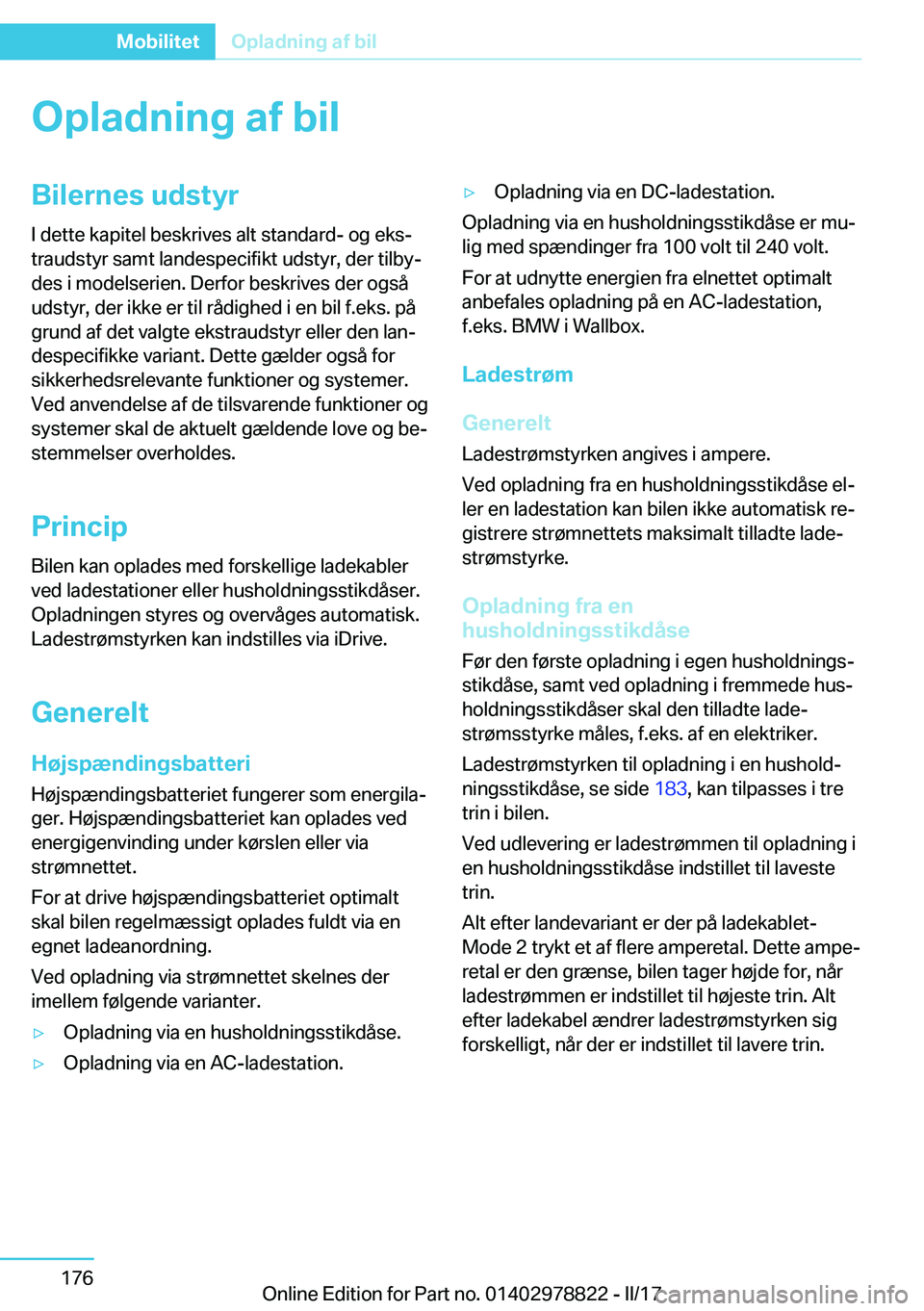 BMW I3 2017  InstruktionsbØger (in Danish) �O�p�l�a�d�n�i�n�g��a�f��b�i�l�B�i�l�e�r�n�e�s��u�d�s�t�y�r
�I� �d�e�t�t�e� �k�a�p�i�t�e�l� �b�e�s�k�r�i�v�e�s� �a�l�t� �s�t�a�n�d�a�r�d�-� �o�g� �e�k�sj
�t�r�a�u�d�s�t�y�r� �s�a�m�t� �l�a�n�d�e�s