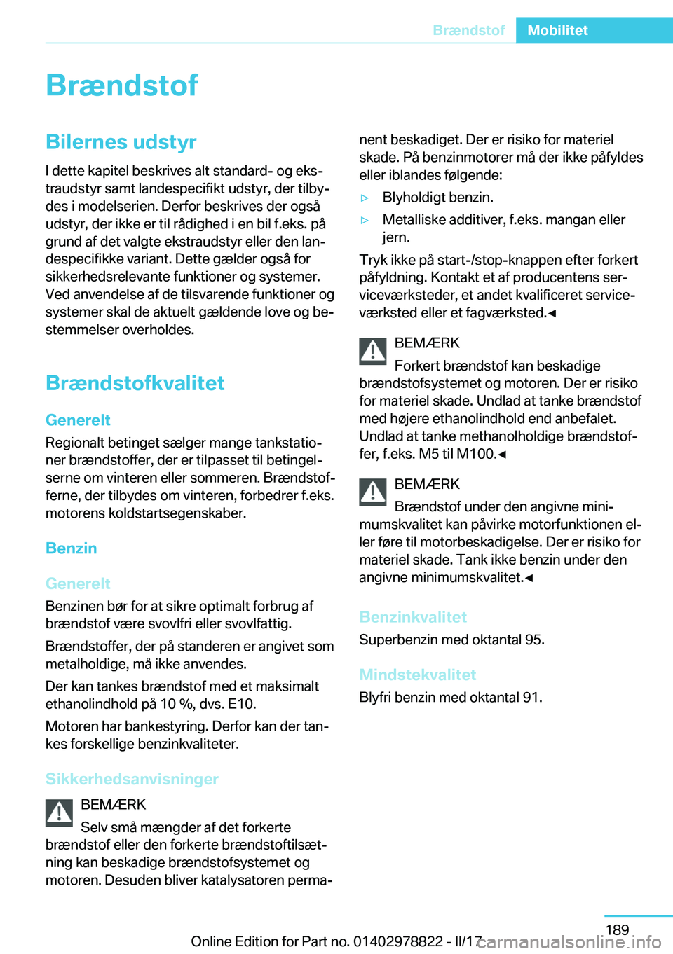 BMW I3 2017  InstruktionsbØger (in Danish) �B�r�æ�n�d�s�t�o�f�B�i�l�e�r�n�e�s��u�d�s�t�y�r�I� �d�e�t�t�e� �k�a�p�i�t�e�l� �b�e�s�k�r�i�v�e�s� �a�l�t� �s�t�a�n�d�a�r�d�-� �o�g� �e�k�sj
�t�r�a�u�d�s�t�y�r� �s�a�m�t� �l�a�n�d�e�s�p�e�c�i�f�i�k