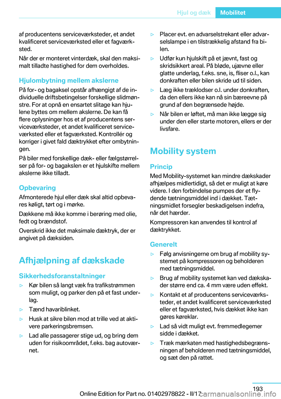 BMW I3 2017  InstruktionsbØger (in Danish) �a�f� �p�r�o�d�u�c�e�n�t�e�n�s� �s�e�r�v�i�c�e�v�æ�r�k�s�t�e�d�e�r�,� �e�t� �a�n�d�e�t�k�v�a�l�i�f�i�c�e�r�e�t� �s�e�r�v�i�c�e�v�æ�r�k�s�t�e�d� �e�l�l�e�r� �e�t� �f�a�g�v�æ�r�kj�s�t�e�d�.
�N�å�r�