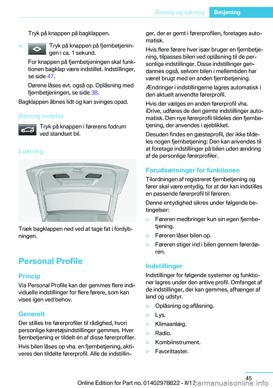 BMW I3 2017  InstruktionsbØger (in Danish) �T�r�y�k� �p�å� �k�n�a�p�p�e�n� �p�å� �b�a�g�k�l�a�p�p�e�n�.'y�T�r�y�k� �p�å� �k�n�a�p�p�e�n� �p�å� �f�j�e�r�n�b�e�t�j�e�n�i�nj
�g�e�n� �i� �c�a�.� �1� �s�e�k�u�n�d�.
�F�o�r� �k�n�a�p�p�e�n� 