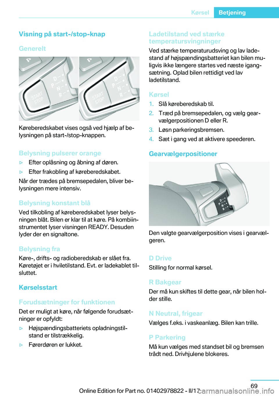 BMW I3 2017  InstruktionsbØger (in Danish) �V�i�s�n�i�n�g��p�å��s�t�a�r�t�-�/�s�t�o�p�-�k�n�a�p
�G�e�n�e�r�e�l�t
�K�