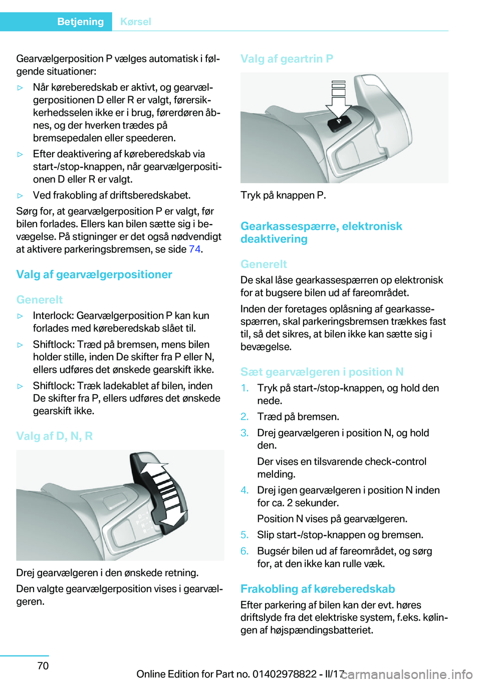 BMW I3 2017  InstruktionsbØger (in Danish) �G�e�a�r�v�æ�l�g�e�r�p�o�s�i�t�i�o�n� �P� �v�æ�l�g�e�s� �a�u�t�o�m�a�t�i�s�k� �i� �f�