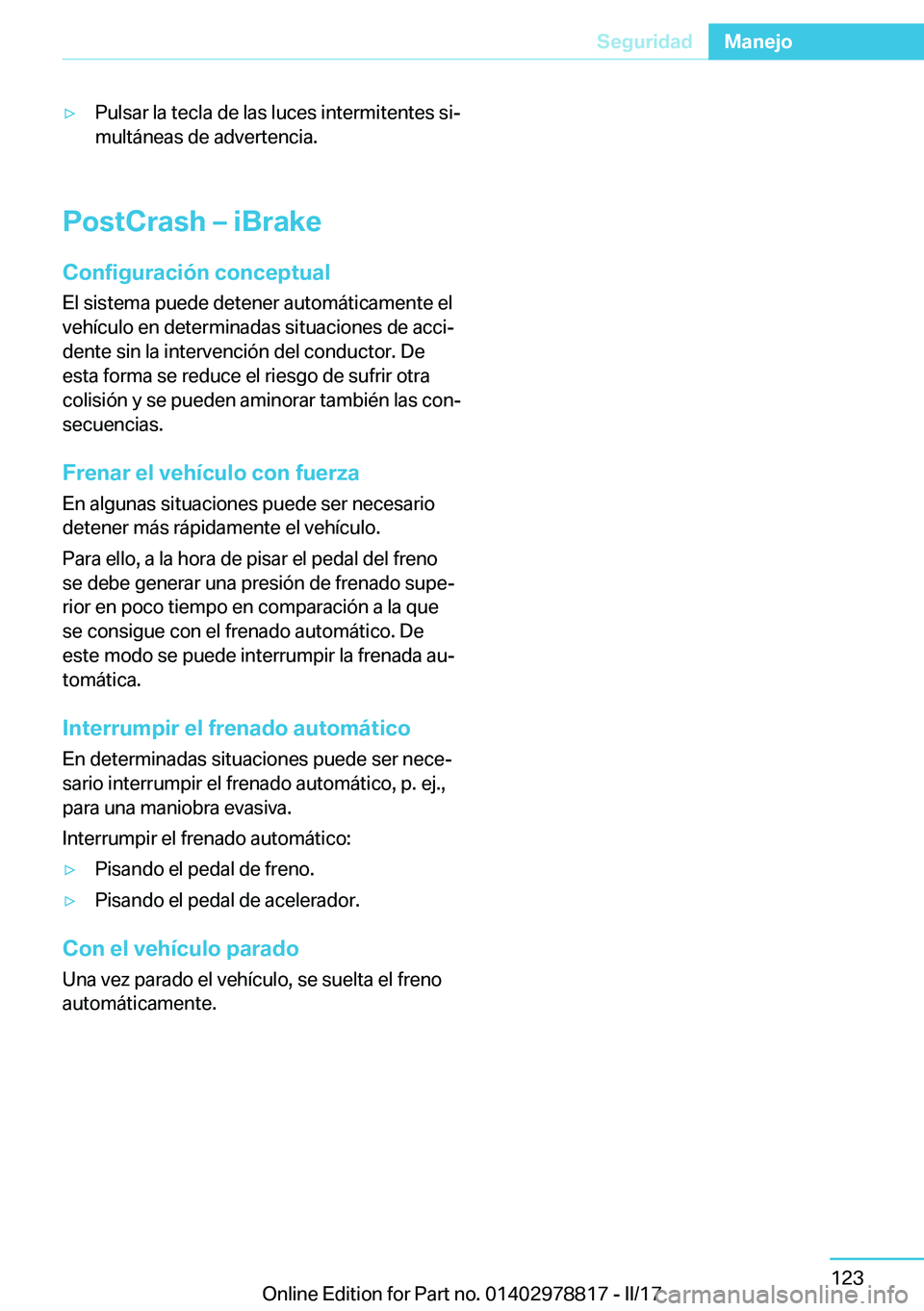 BMW I3 2017  Manuales de Empleo (in Spanish) y�P�u�l�s�a�r� �l�a� �t�e�c�l�a� �d�e� �l�a�s� �l�u�c�e�s� �i�n�t�e�r�m�i�t�e�n�t�e�s� �s�ij
�m�u�l�t�