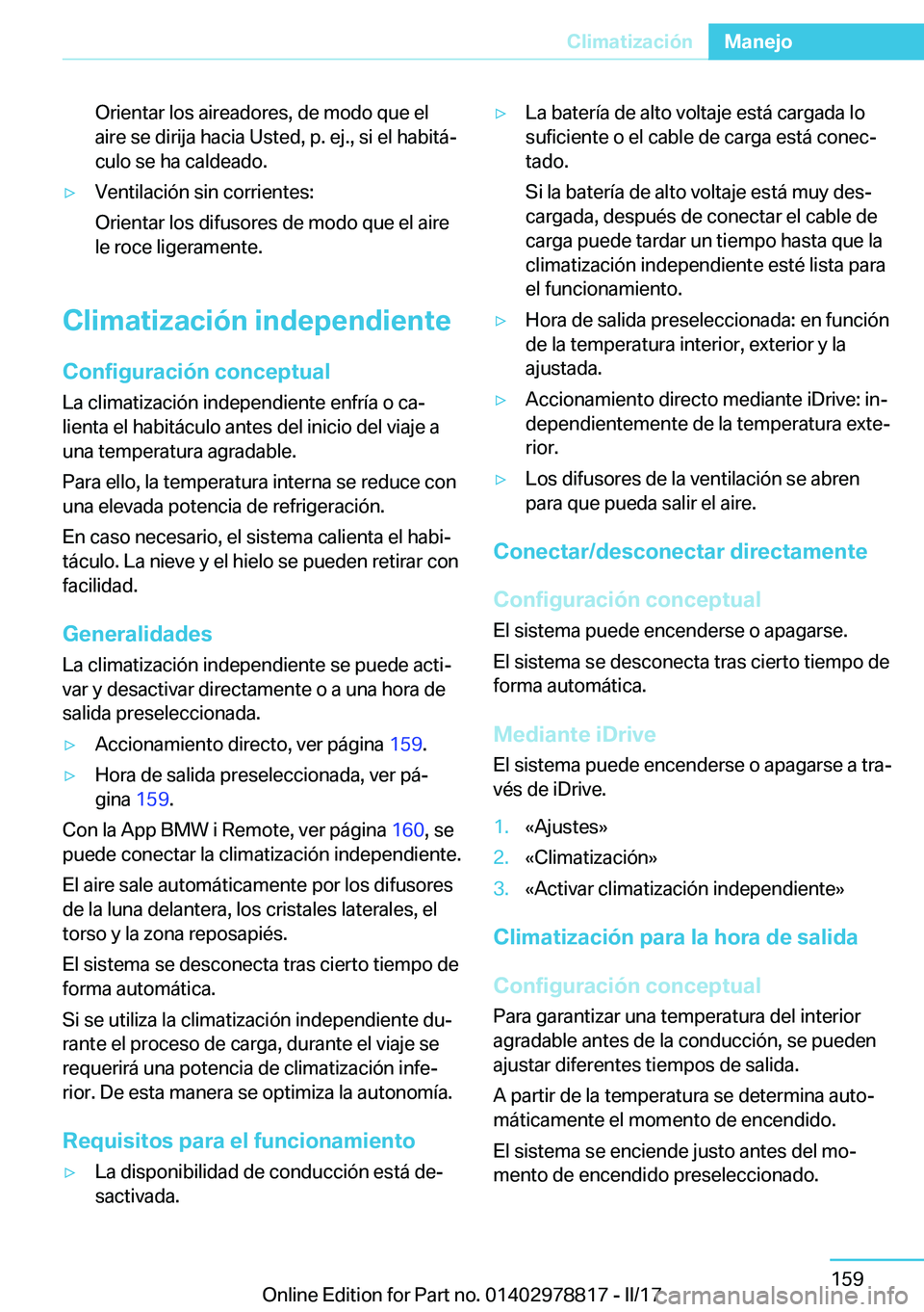 BMW I3 2017  Manuales de Empleo (in Spanish) �O�r�i�e�n�t�a�r� �l�o�s� �a�i�r�e�a�d�o�r�e�s�,� �d�e� �m�o�d�o� �q�u�e� �e�l
�a�i�r�e� �s�e� �d�i�r�i�j�a� �h�a�c�i�a� �U�s�t�e�d�,� �p�.� �e�j�.�,� �s�i� �e�l� �h�a�b�i�t�