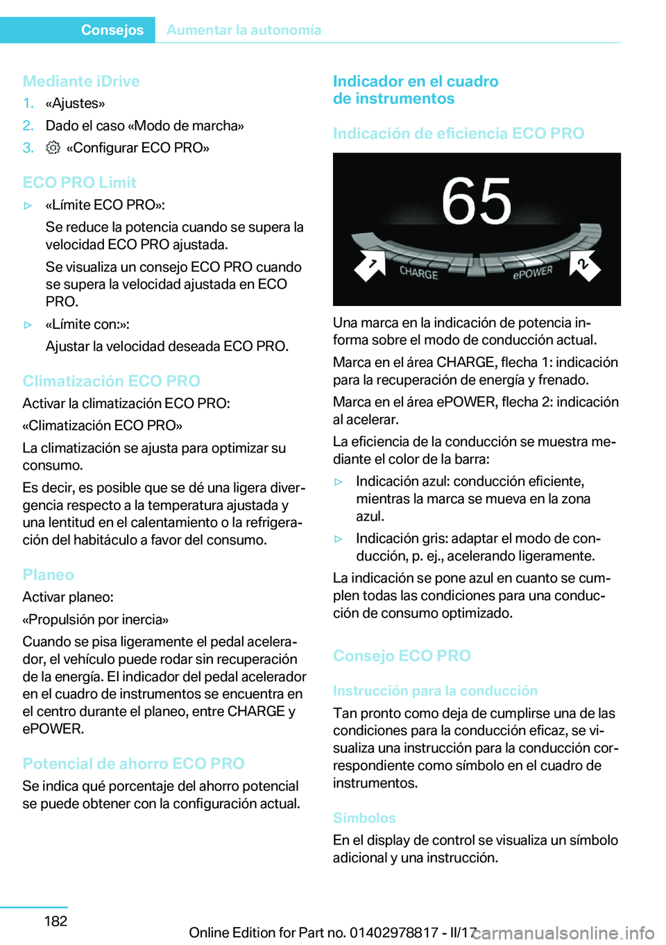 BMW I3 2017  Manuales de Empleo (in Spanish) �M�e�d�i�a�n�t�e��i�D�r�i�v�e�1�.�k�A�j�u�s�t�e�s�{�2�.�D�a�d�o� �e�l� �c�a�s�o� �k�M�o�d�o� �d�e� �m�a�r�c�h�a�{�3�.� � �k�C�o�n�f�i�g�u�r�a�r� �E�C�O� �P�R�O�{
�E�C�O��P�R�O��L�i�m�i�t
y�k�L�