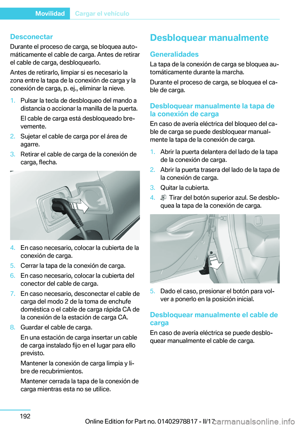 BMW I3 2017  Manuales de Empleo (in Spanish) �D�e�s�c�o�n�e�c�t�a�r�D�u�r�a�n�t�e� �e�l� �p�r�o�c�e�s�o� �d�e� �c�a�r�g�a�,� �s�e� �b�l�o�q�u�e�a� �a�u�t�oj
�m�