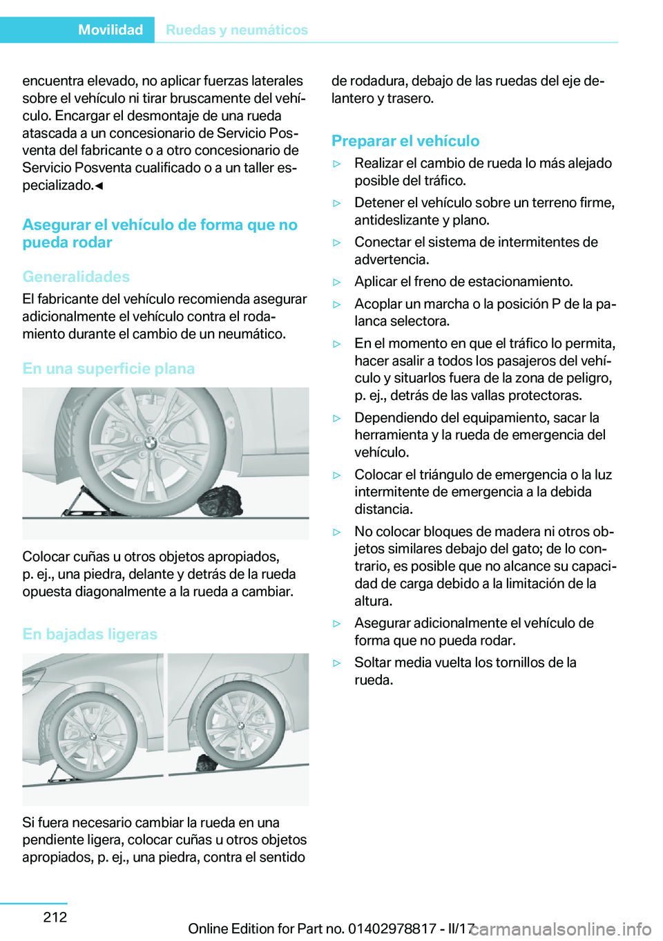 BMW I3 2017  Manuales de Empleo (in Spanish) �e�n�c�u�e�n�t�r�a� �e�l�e�v�a�d�o�,� �n�o� �a�p�l�i�c�a�r� �f�u�e�r�z�a�s� �l�a�t�e�r�a�l�e�s
�s�o�b�r�e� �e�l� �v�e�h�